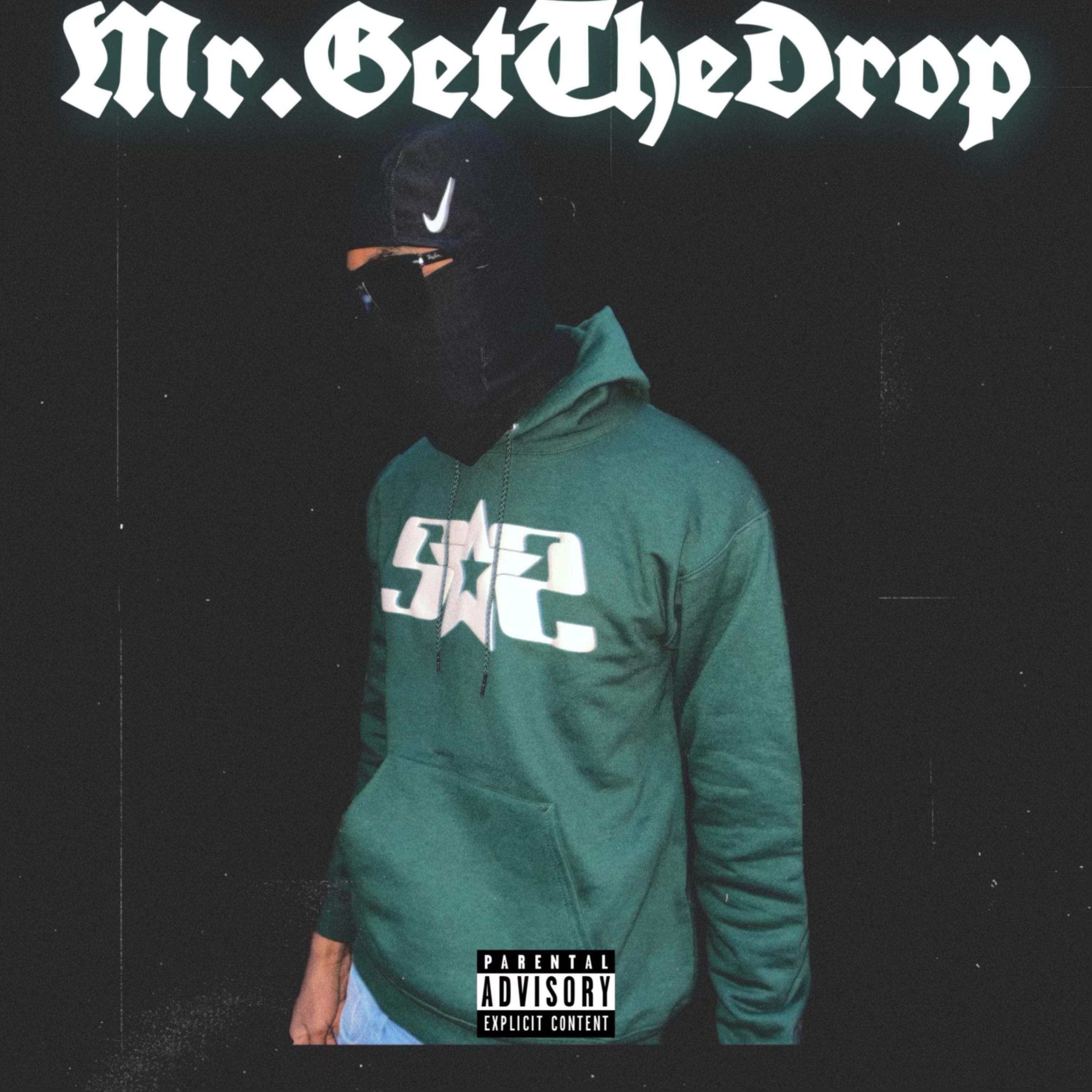 Mr. Get The Drop artwork