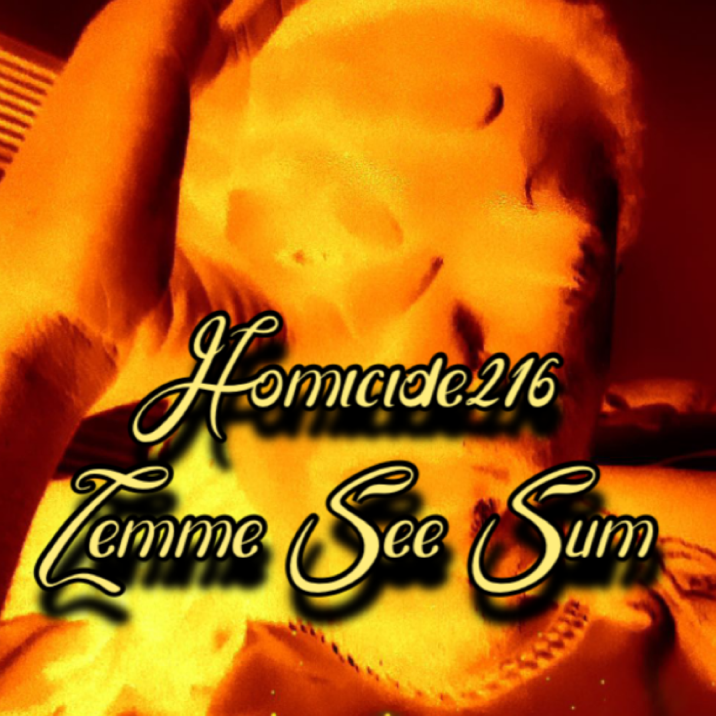Lemme See Sum by Homicide216 cover art
