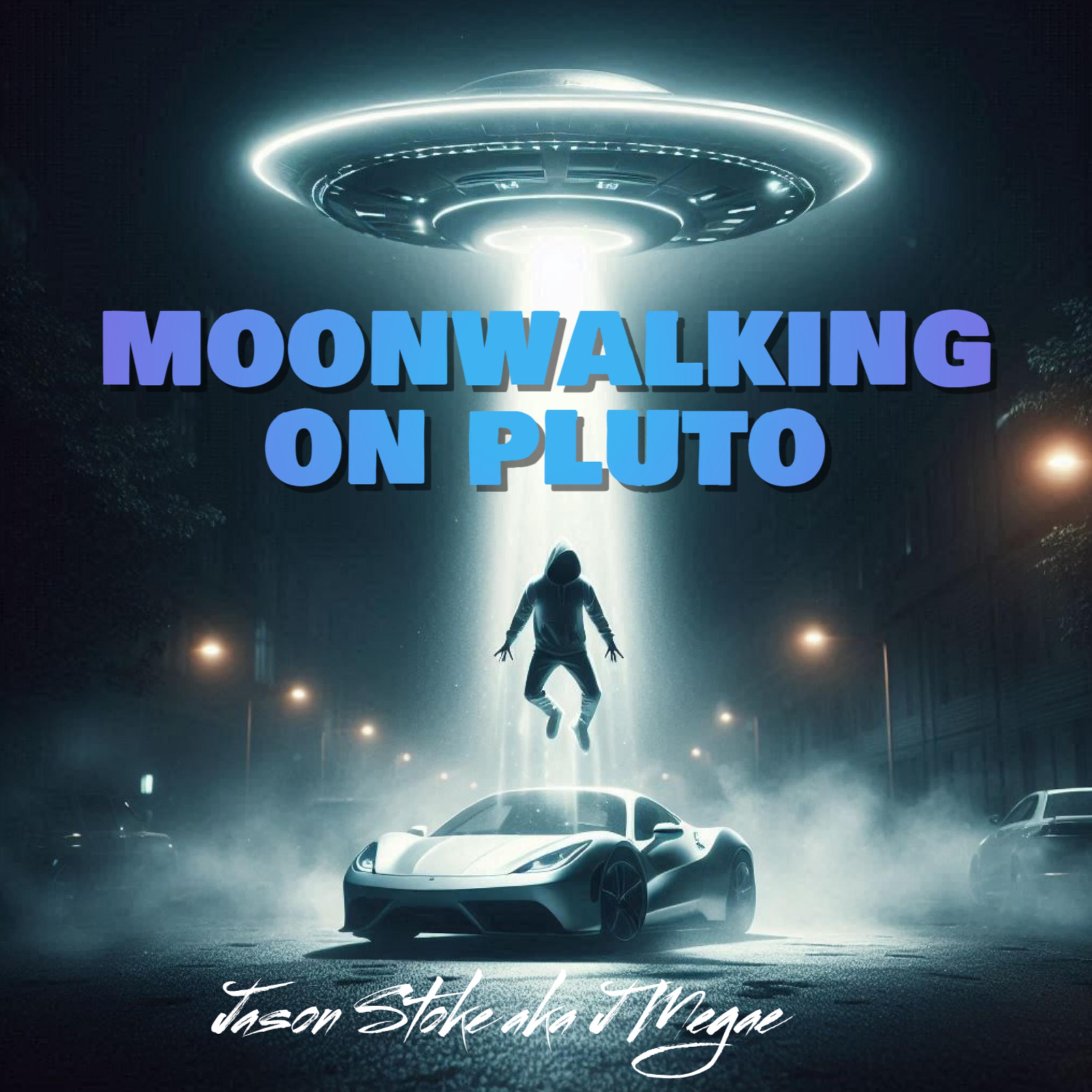 Moon Walking On Pluto artwork