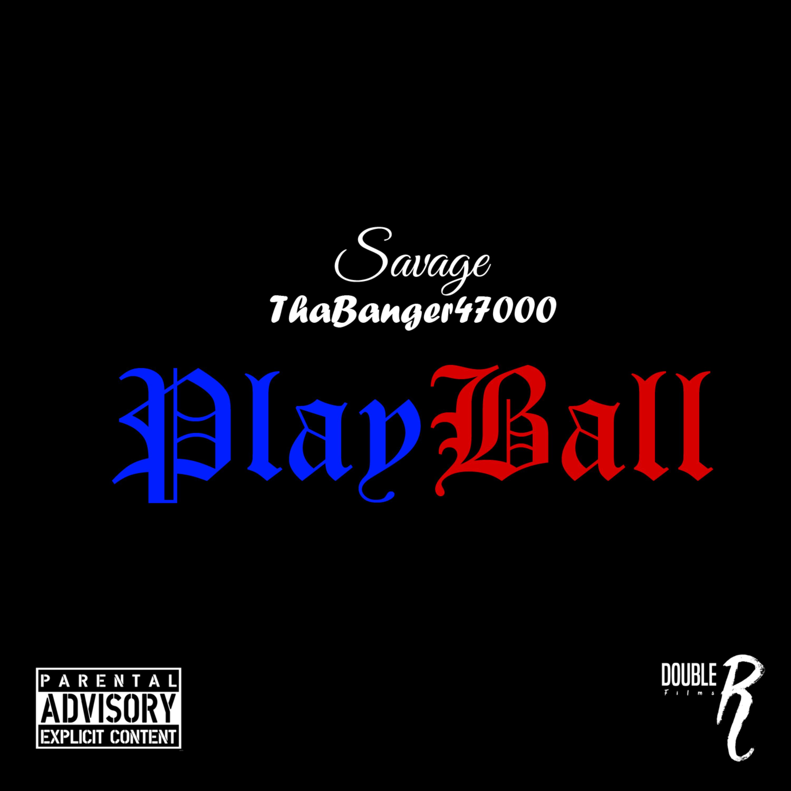 PlayBall by SavageDoDamage cover art