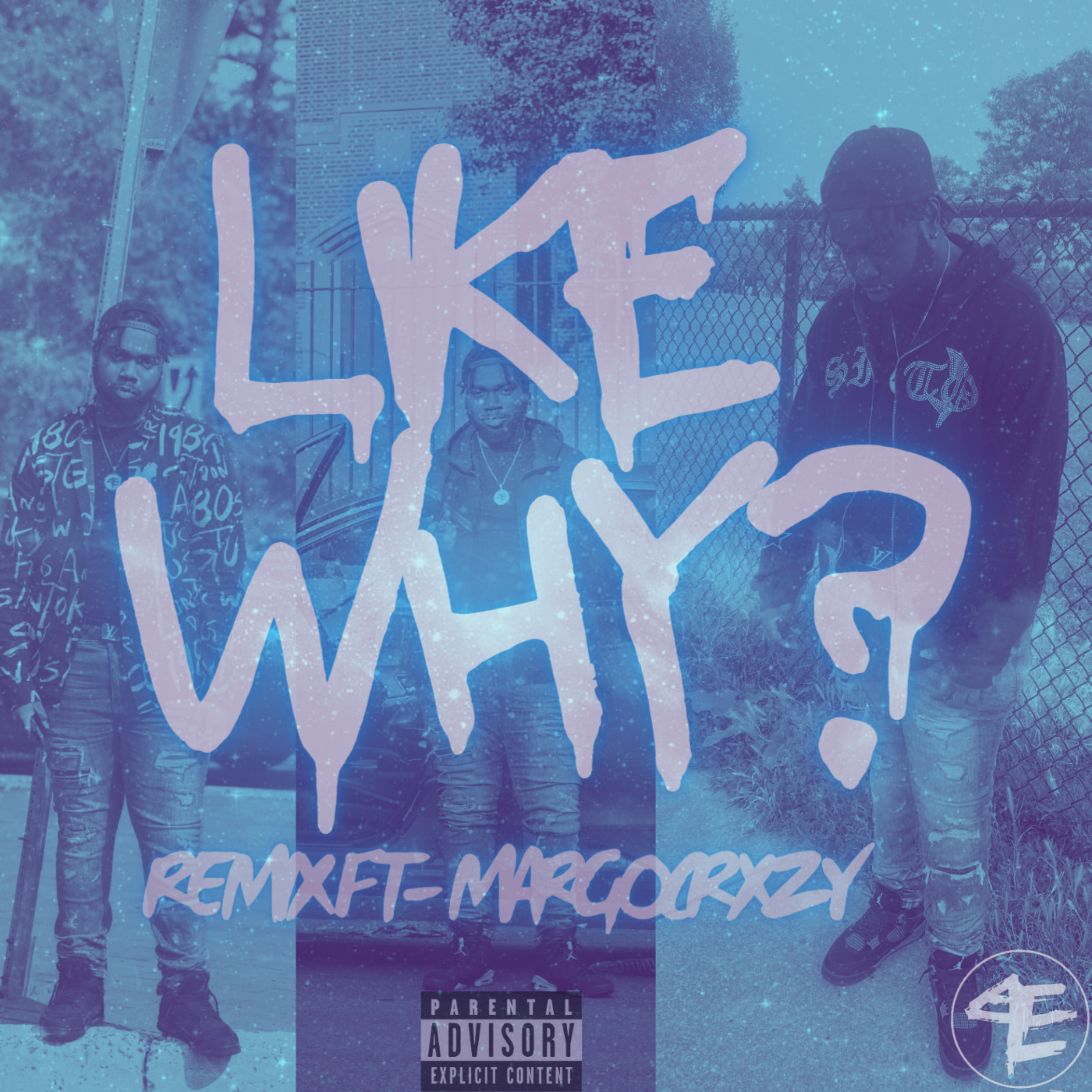 LIKE WHY? (REMIX) artwork