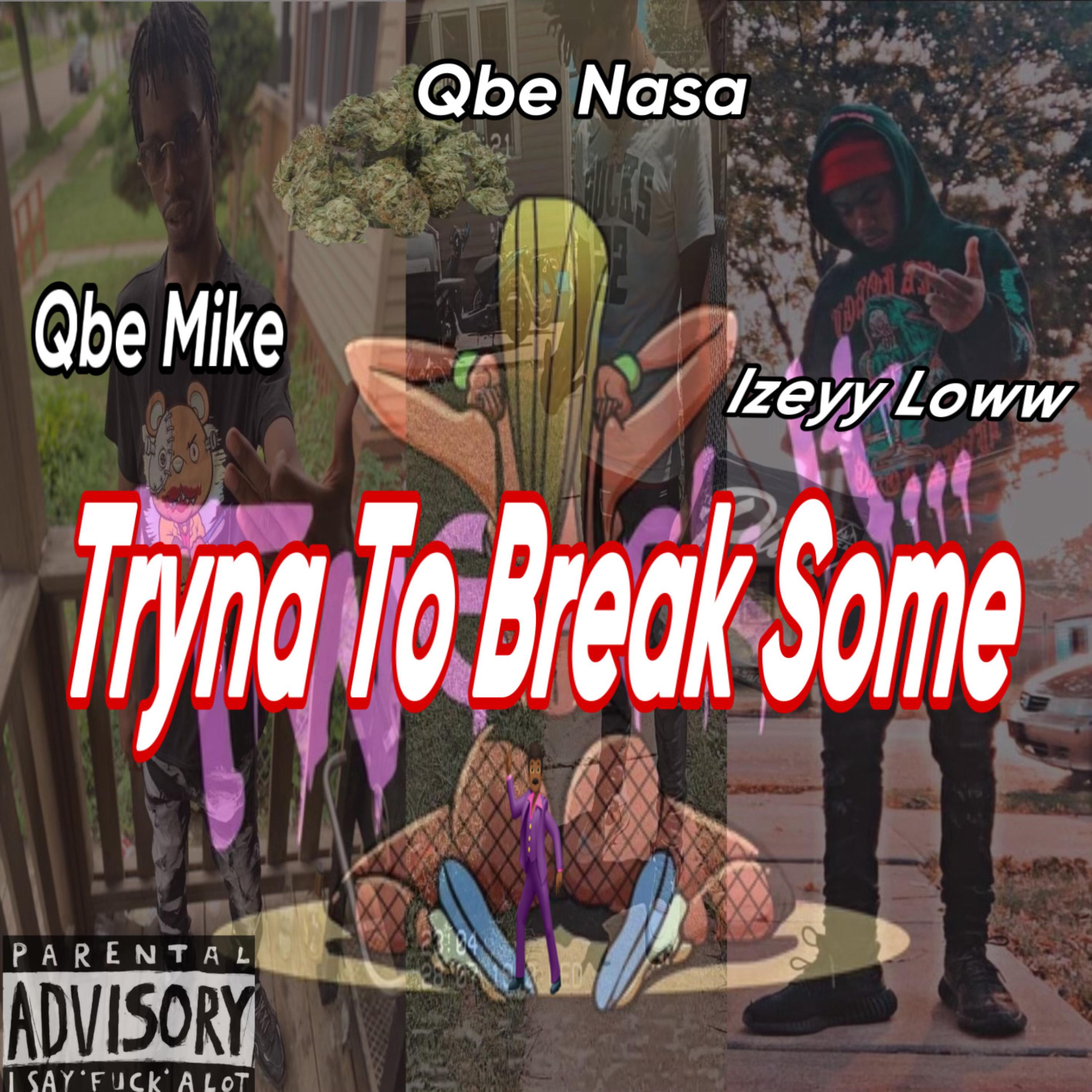 Trying To Brake Some artwork
