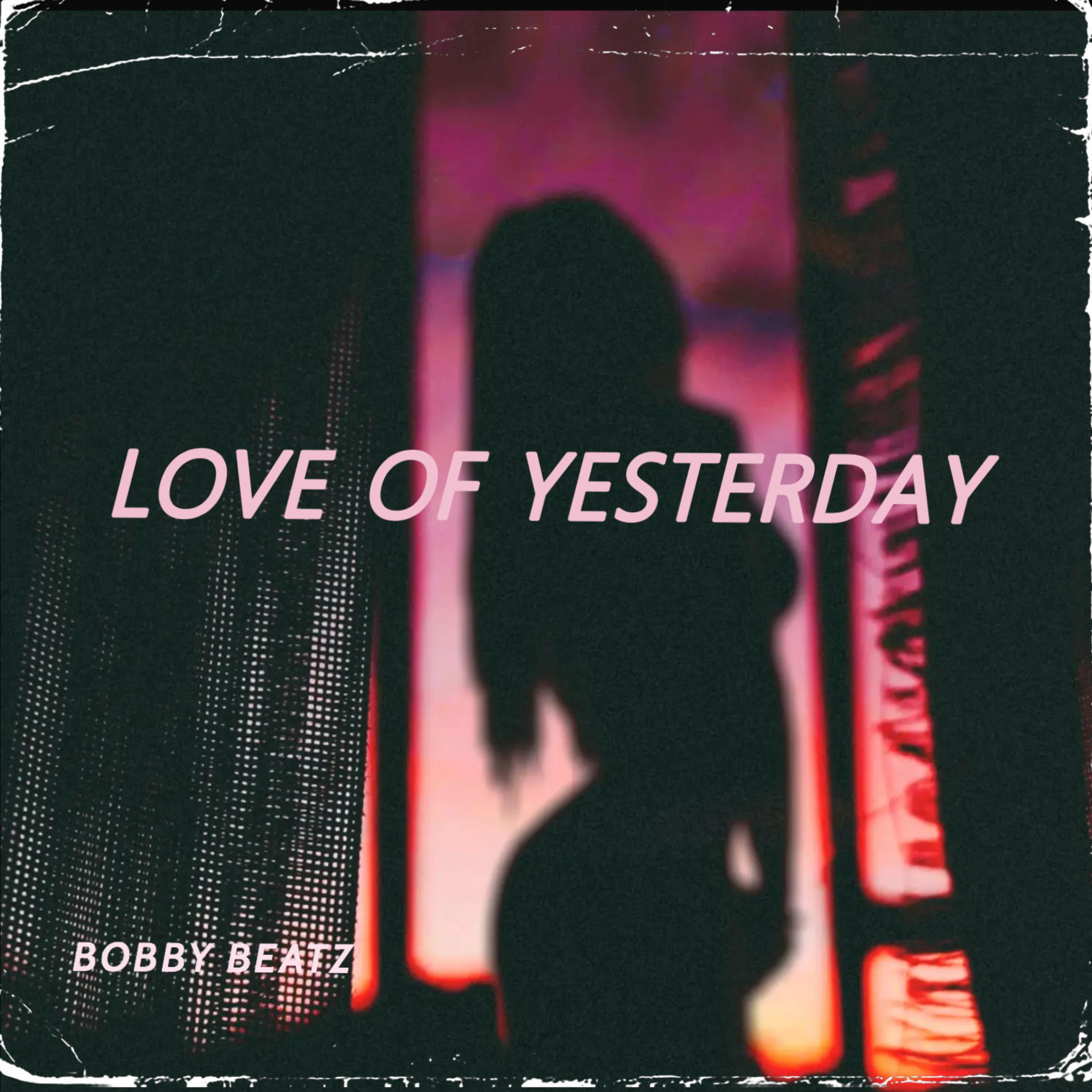 Love Of Yesterday artwork