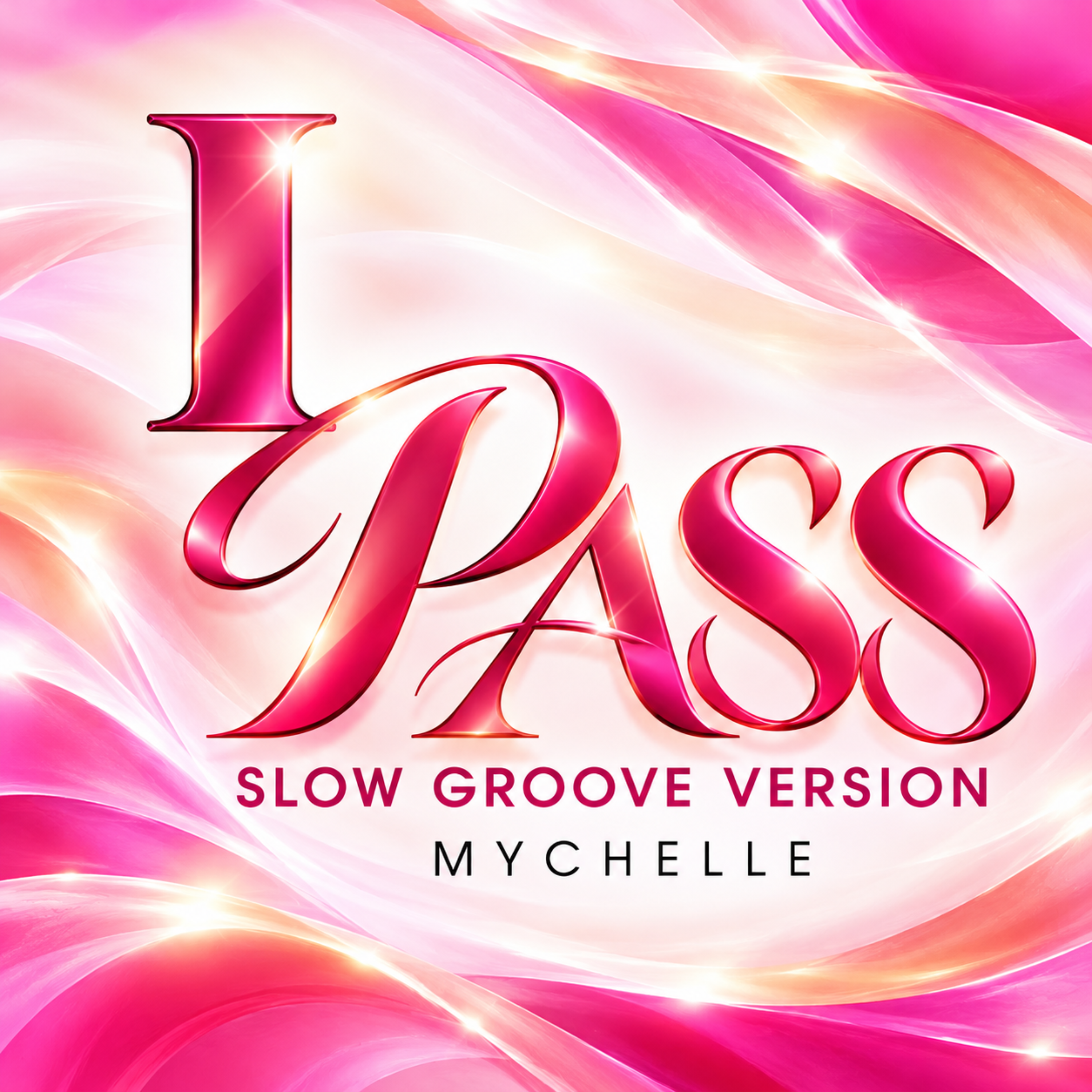 I Pass Slow Groove by MYCHELLE free2b cover art
