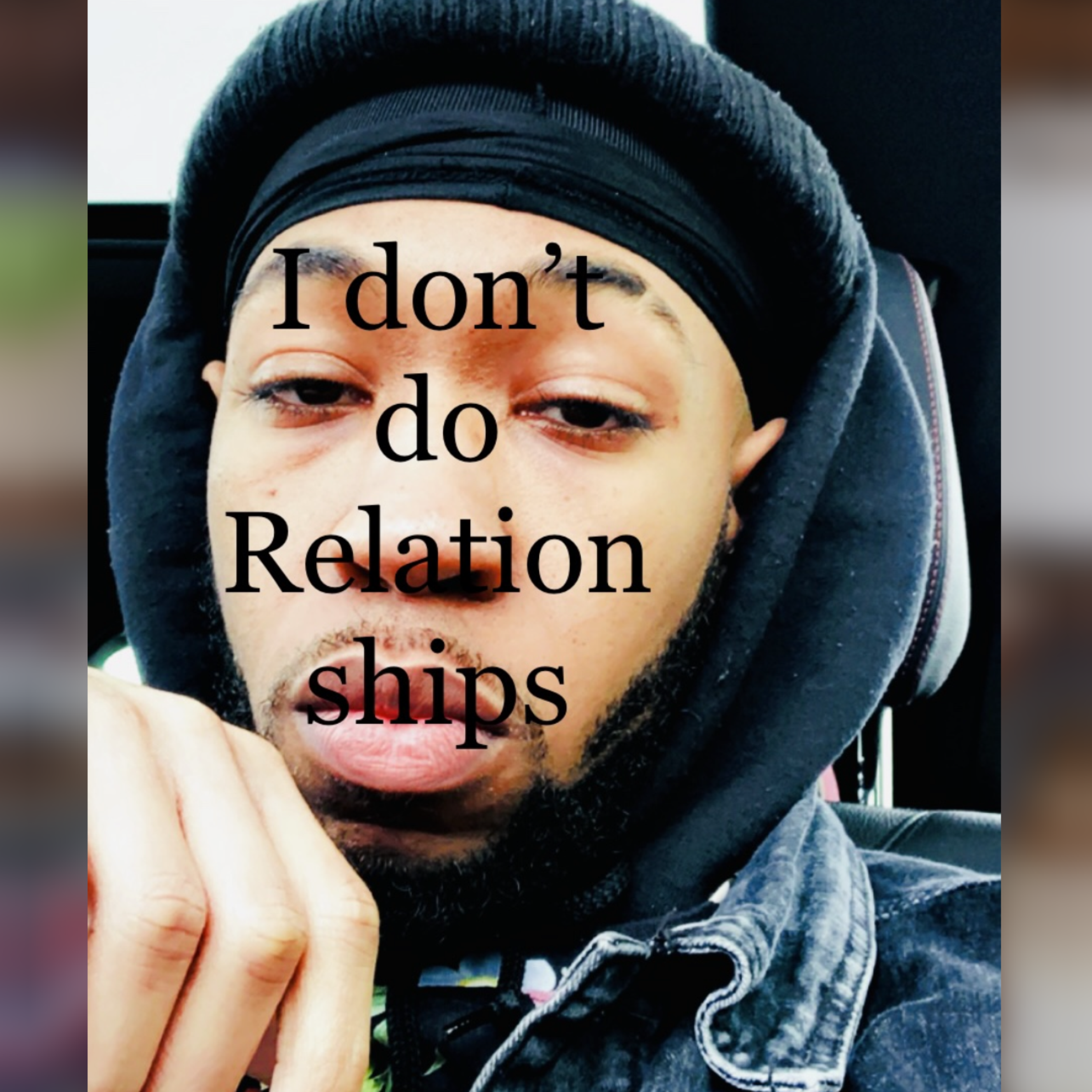 I Don’t Do Relationships artwork