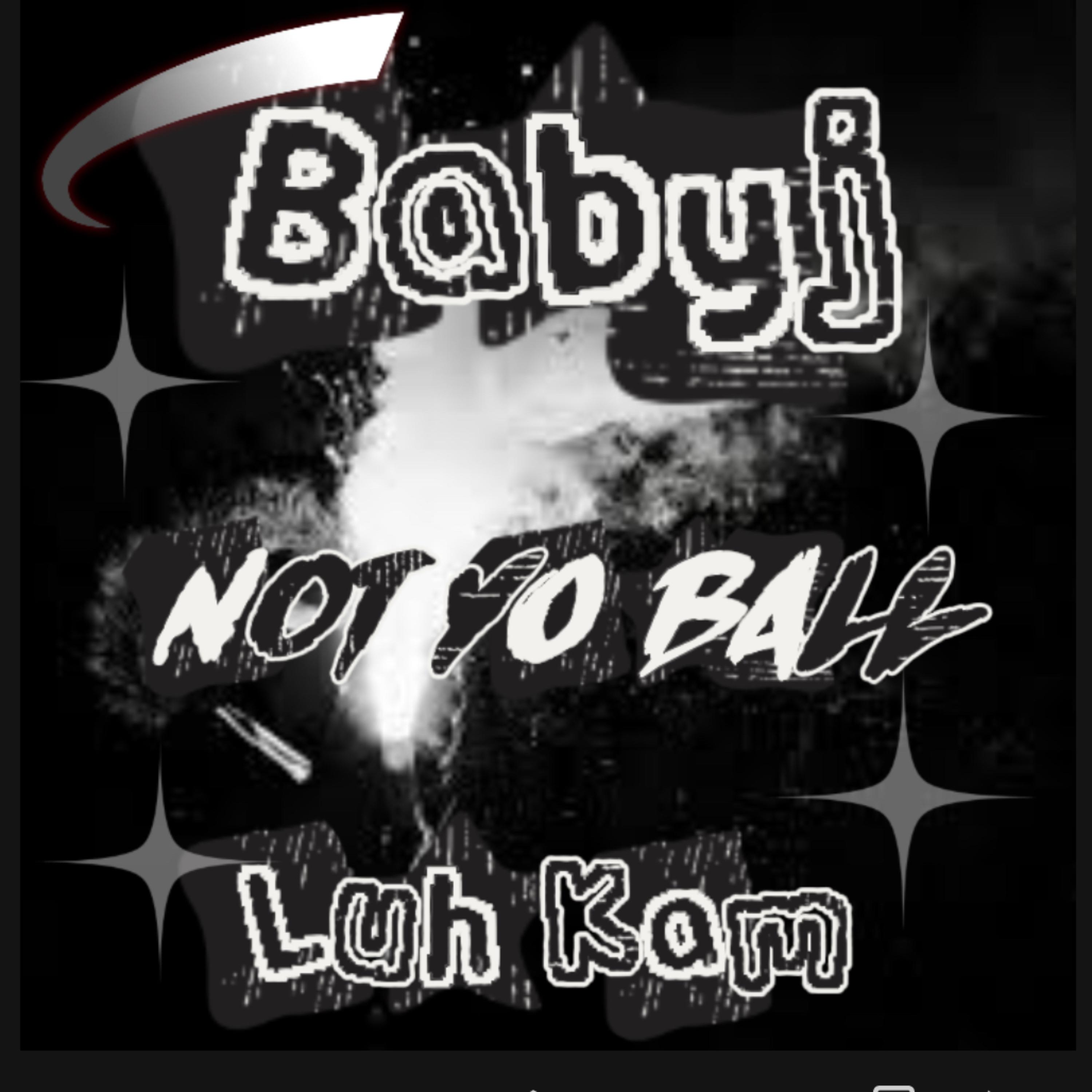 Not Yo Ball artwork