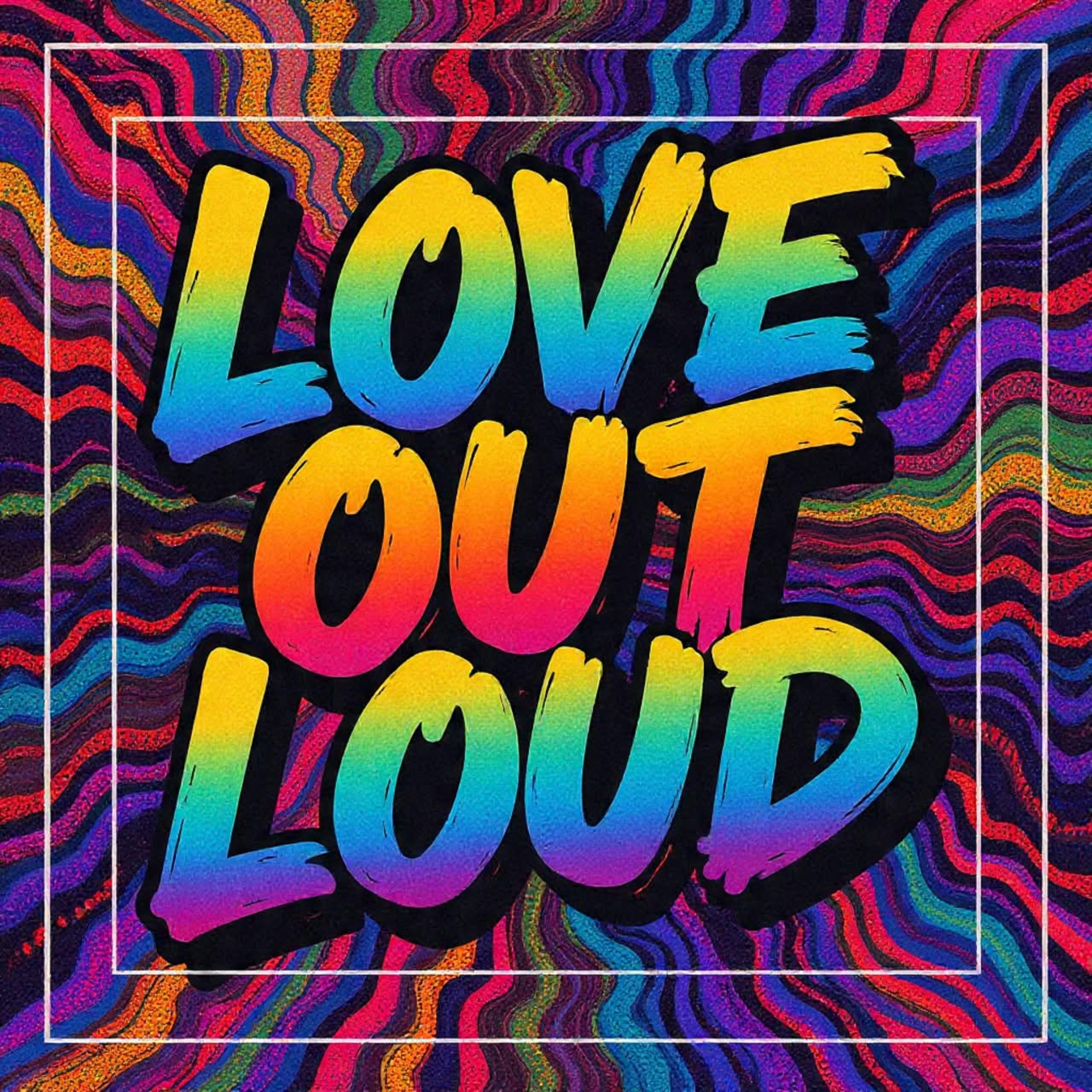 Love Out Loud artwork