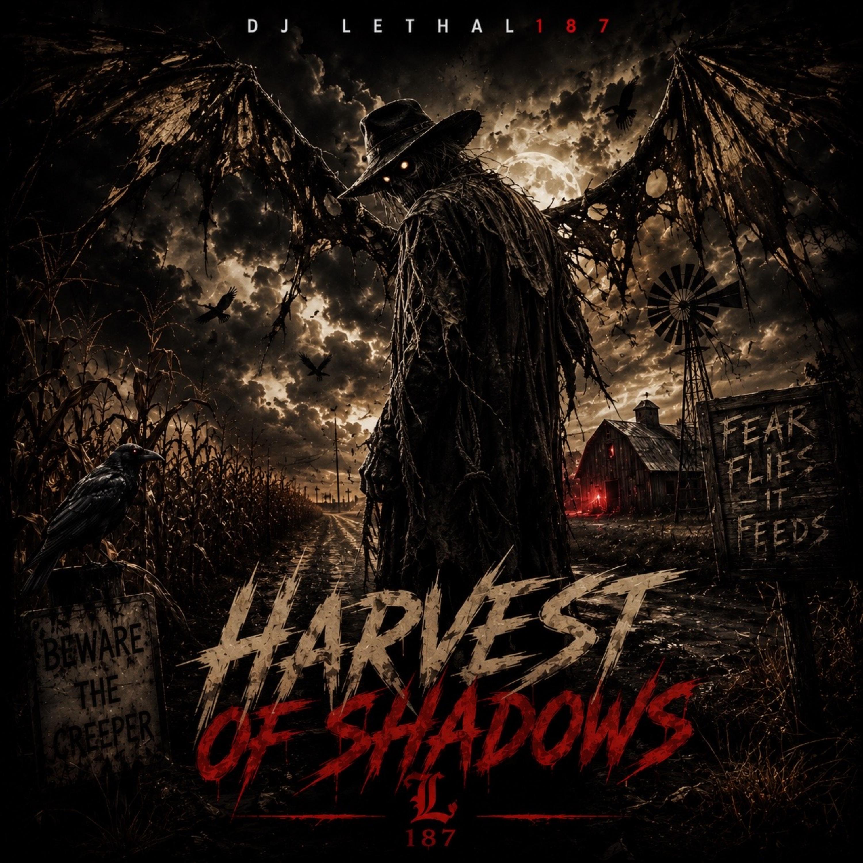 Harvest Of Shadows by DJ Lethal187 cover art