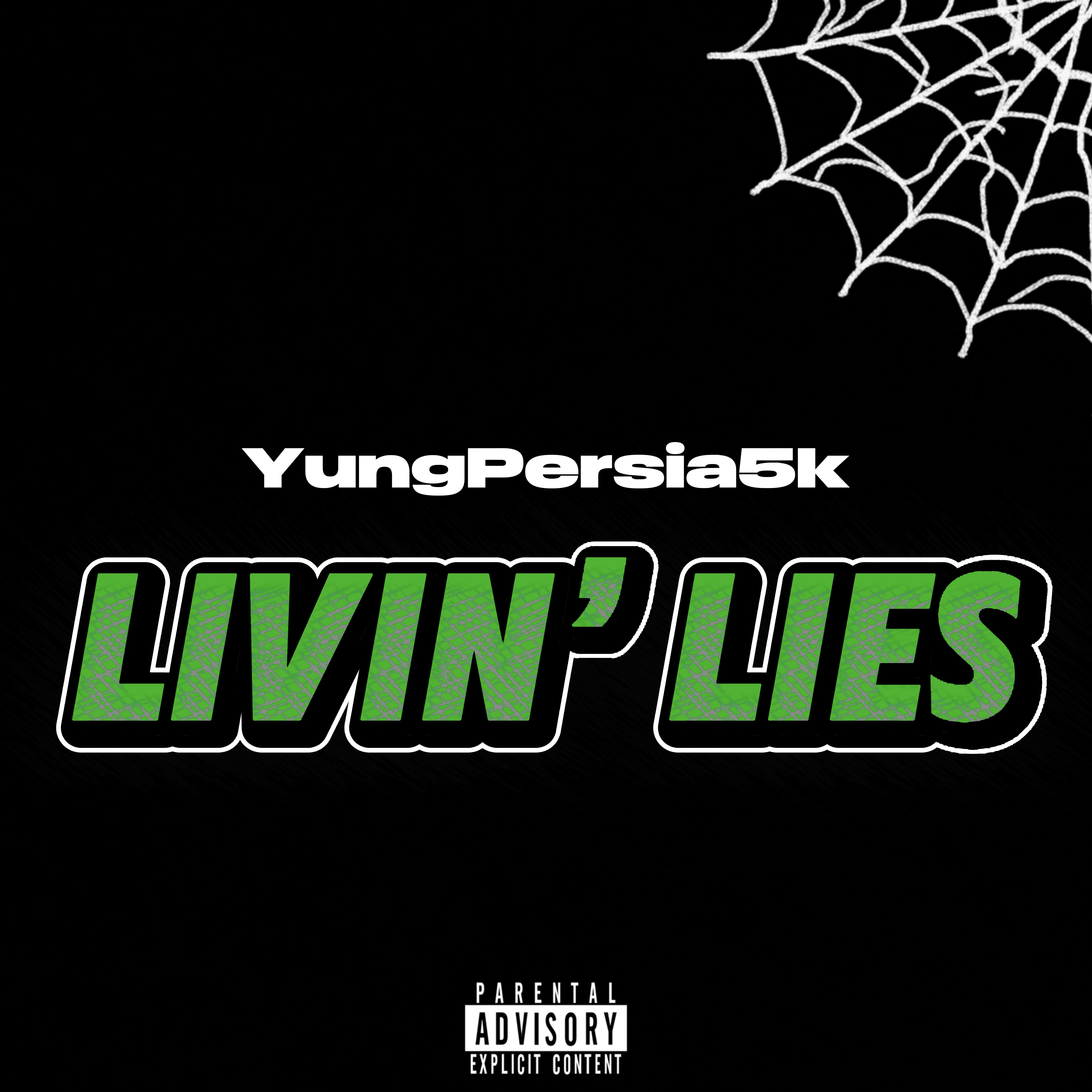 Livin’ Lies by YungPersia5k cover art