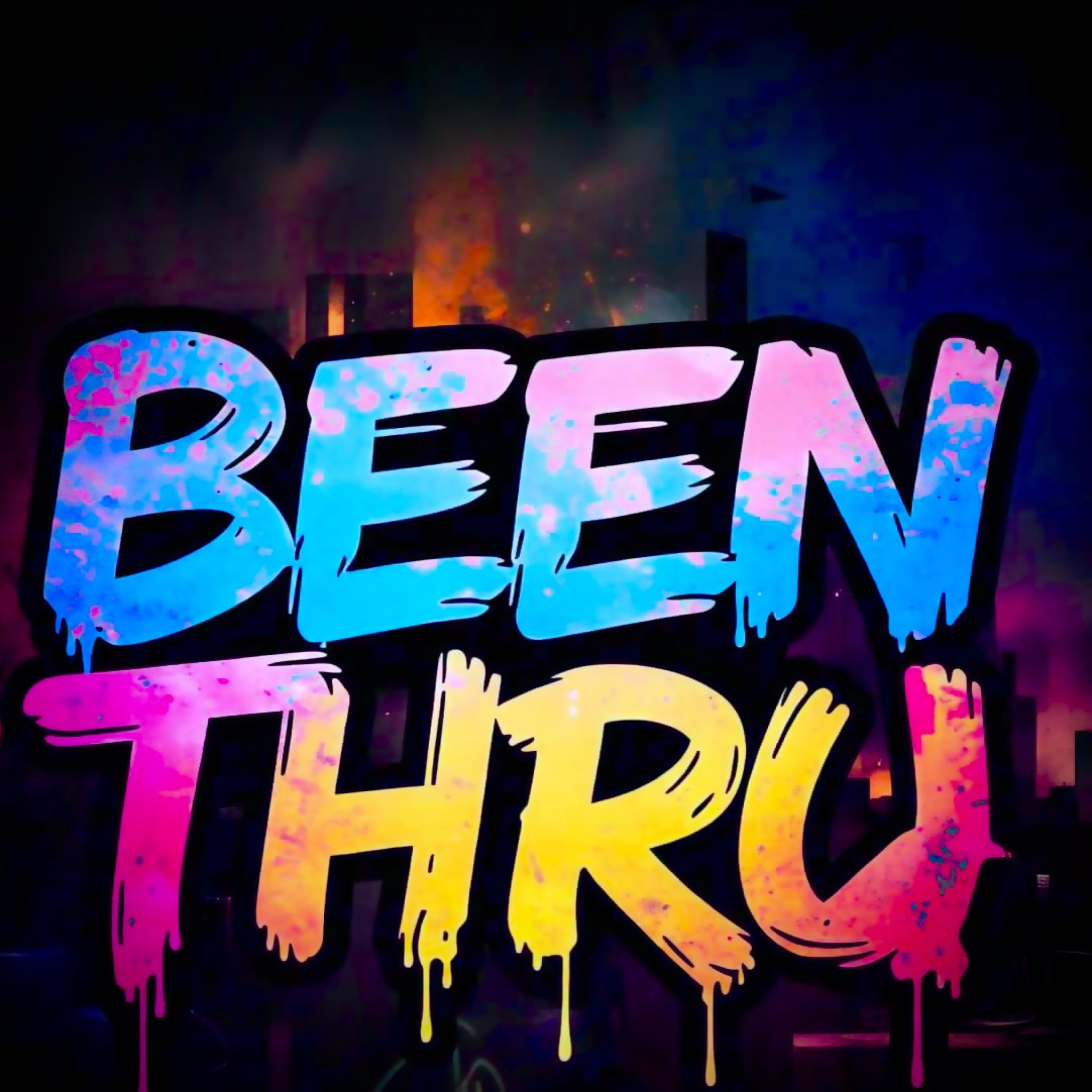 Been Thru artwork