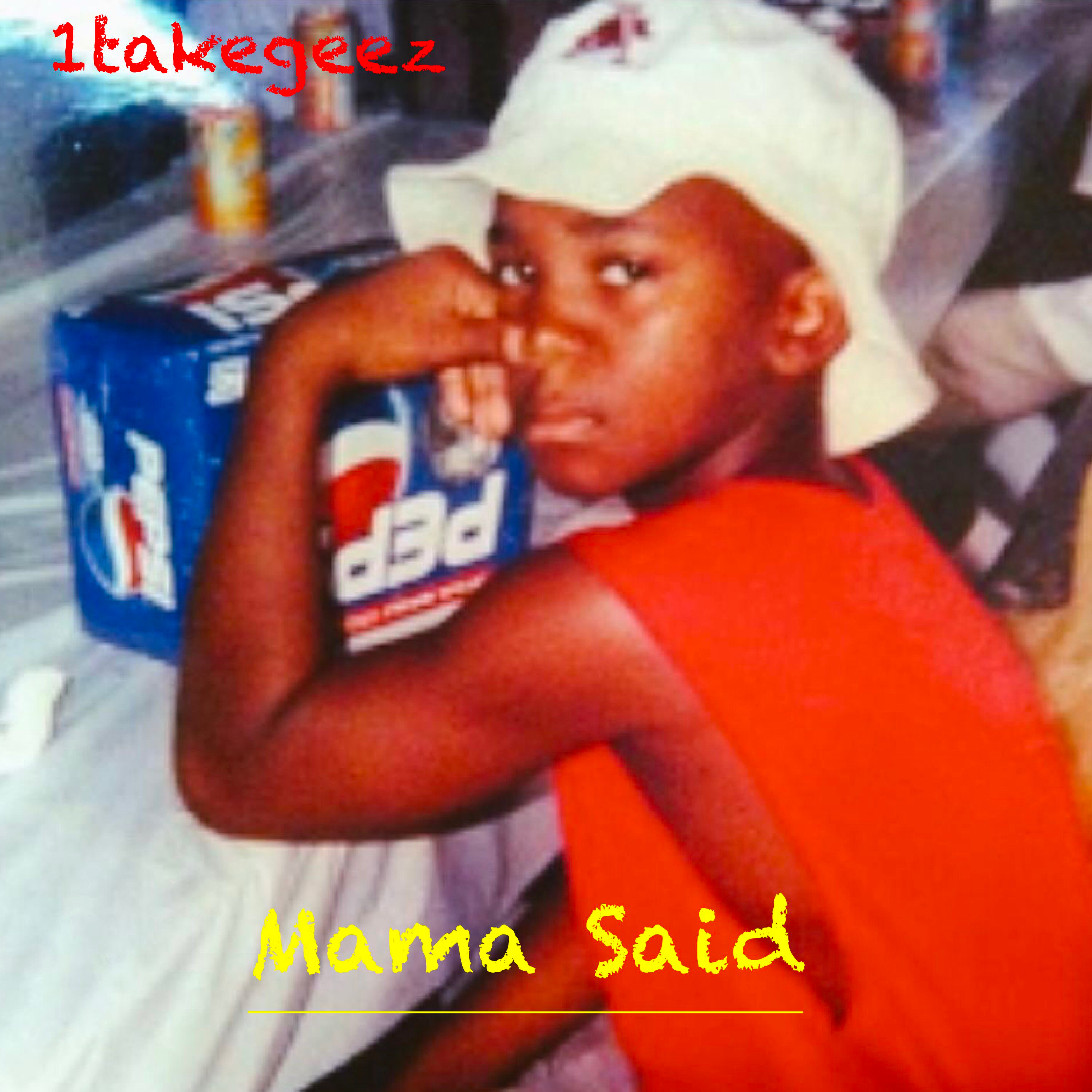 Mama Said artwork