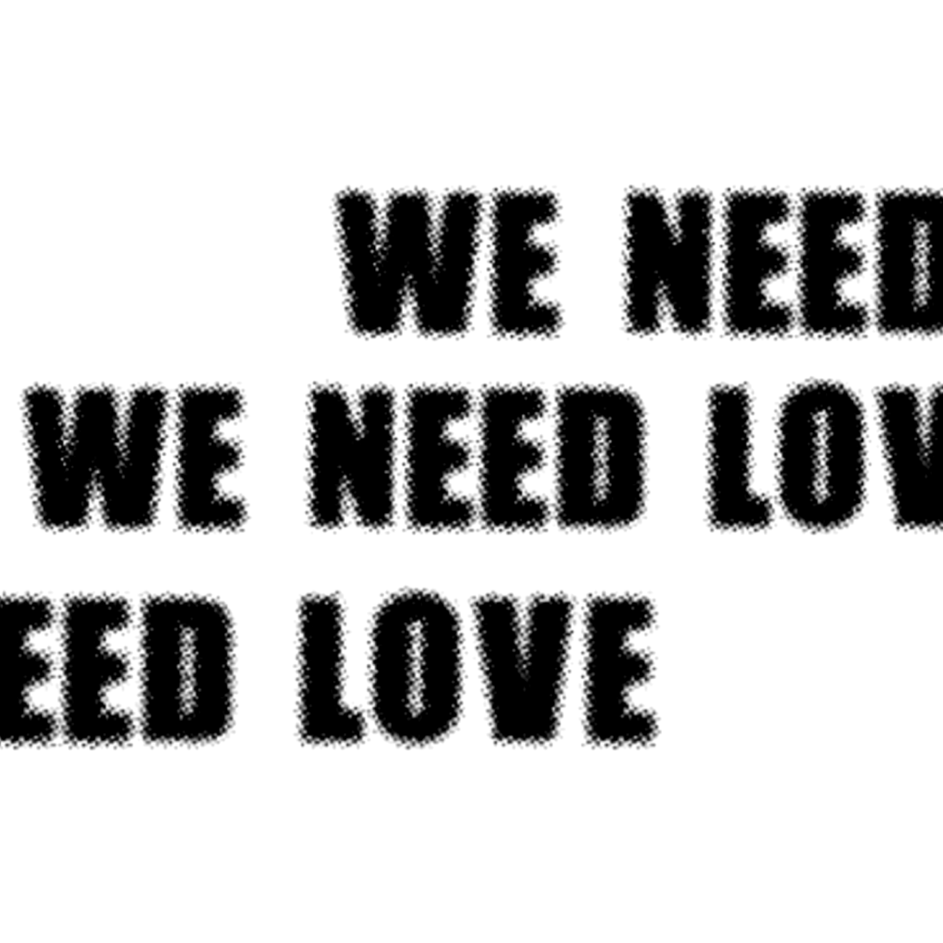 WE NEED LOVE artwork