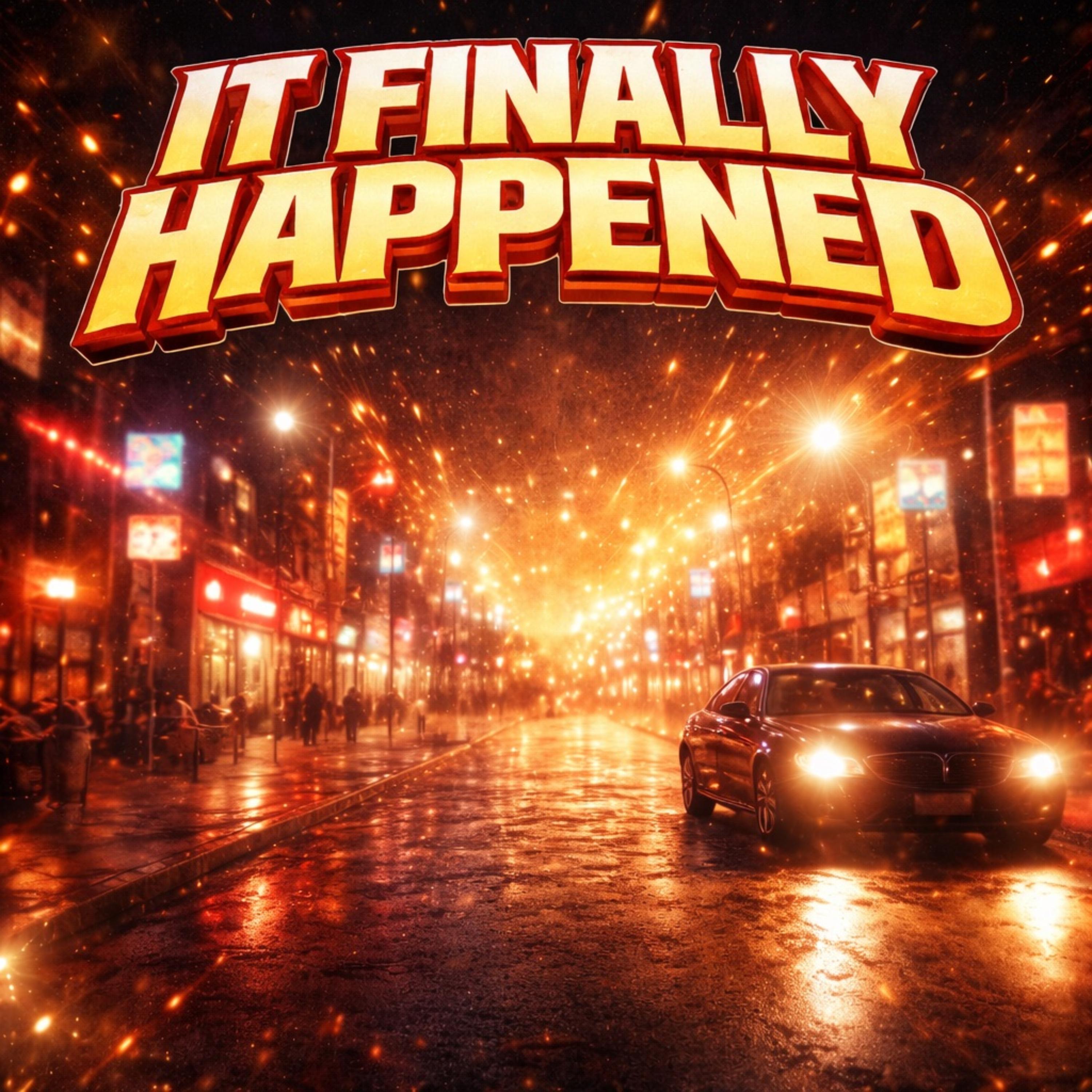 It Finally Happened artwork