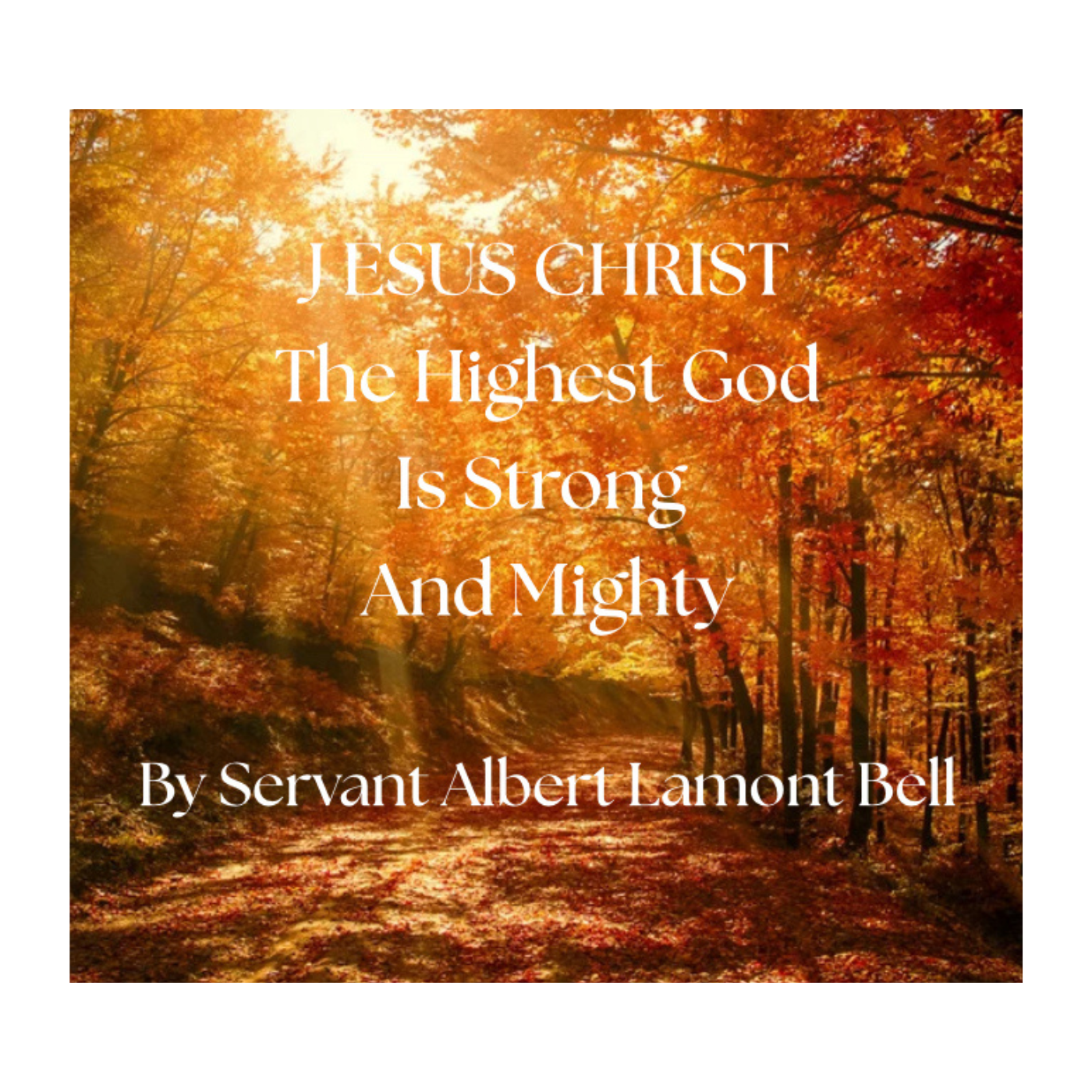 Jesus Christ The Highest God Is Strong And Mighty artwork