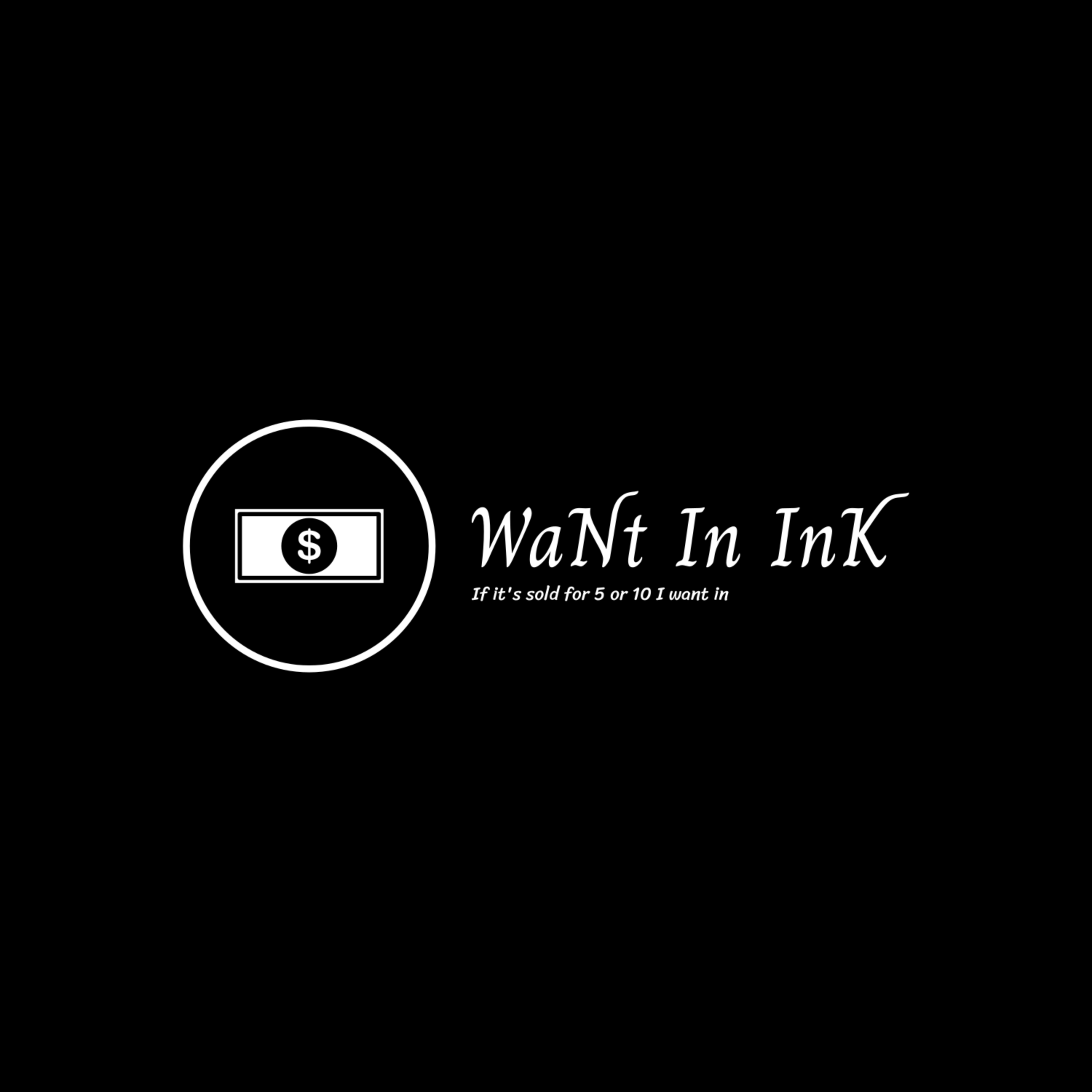 want In ink if it's sold for 5 or 10 I want in artwork