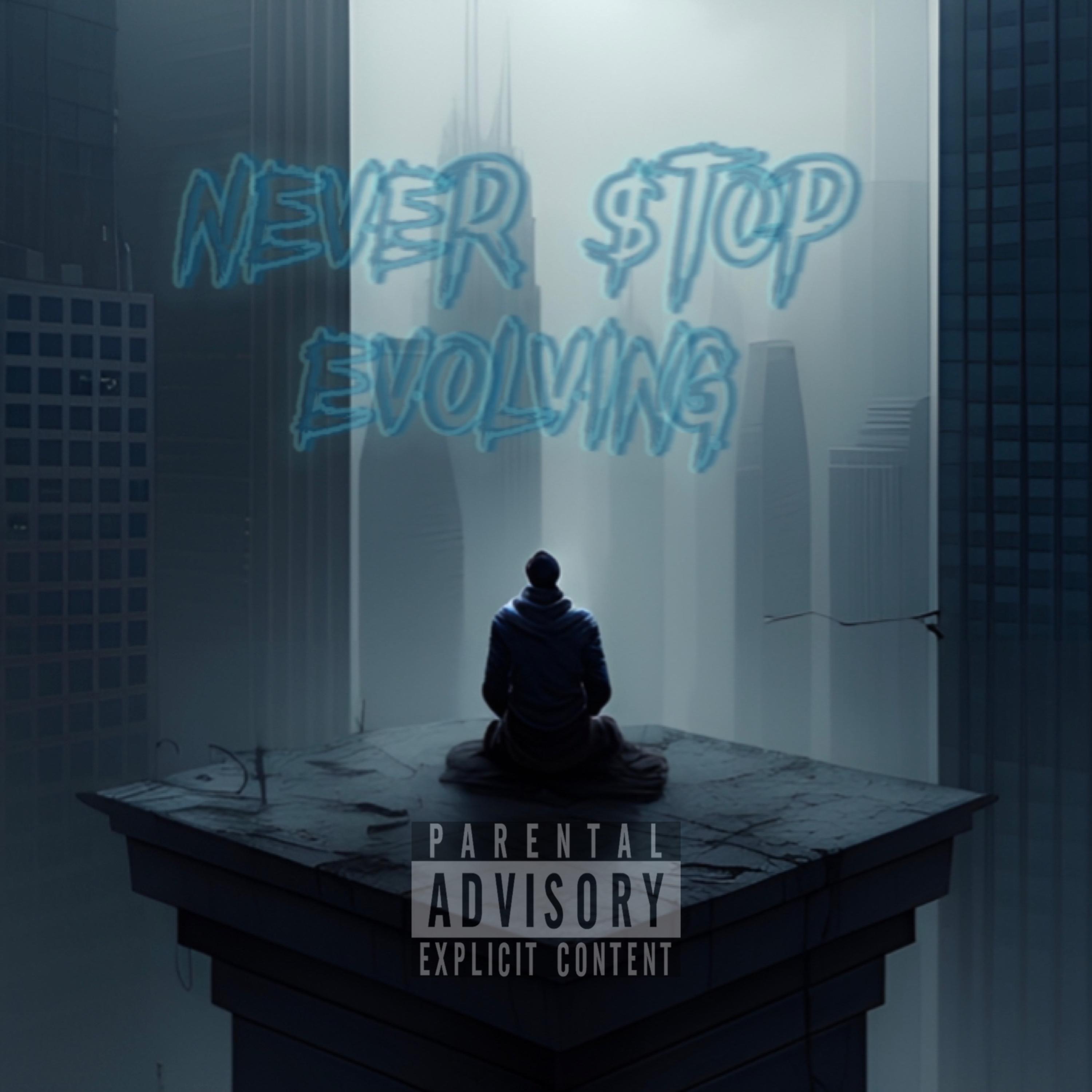 Never$topEVOLving artwork