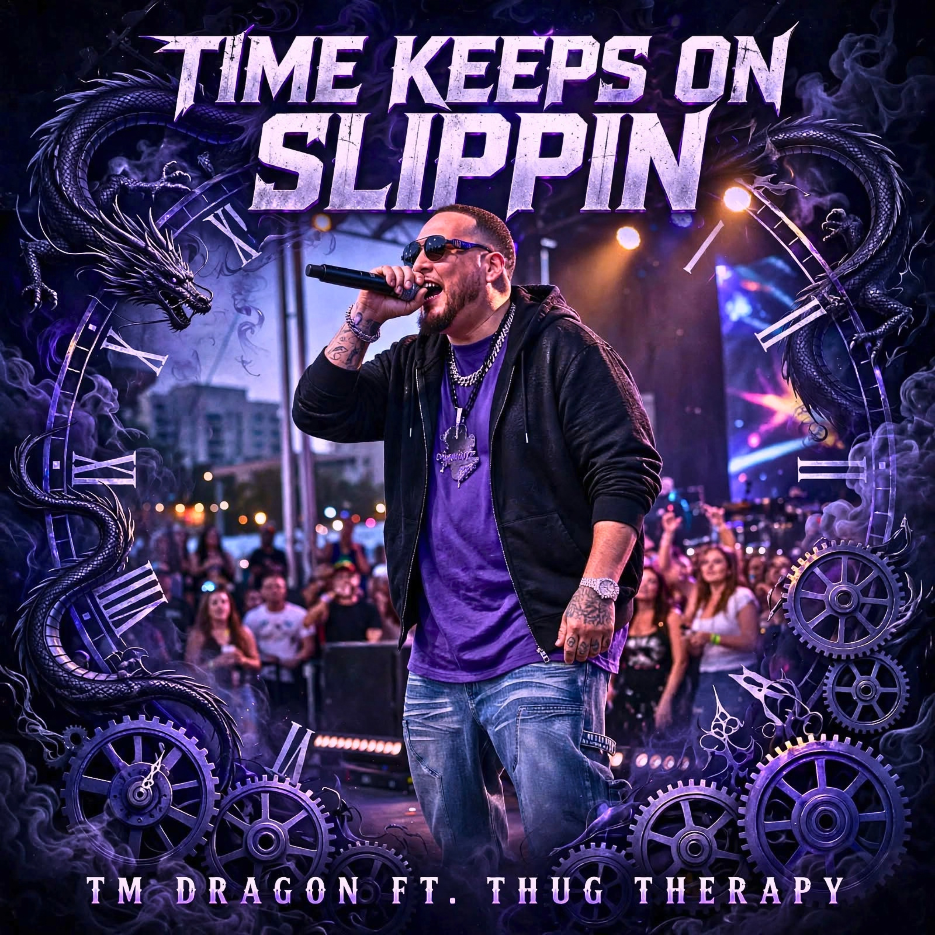 Time Keeps On Slippin by Big T AKA TM DRAGON cover art