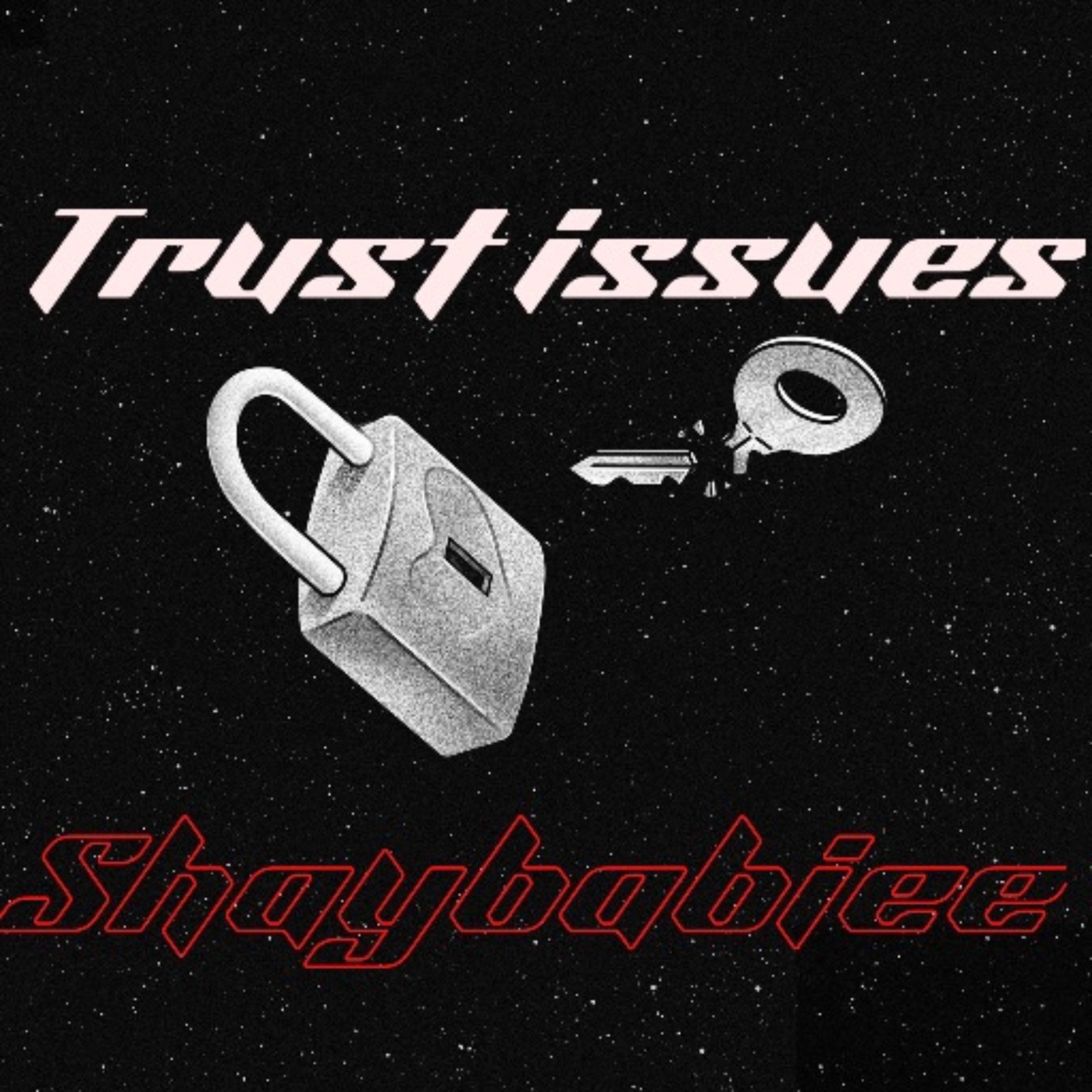 Trust Issues by Shaybabiee cover art