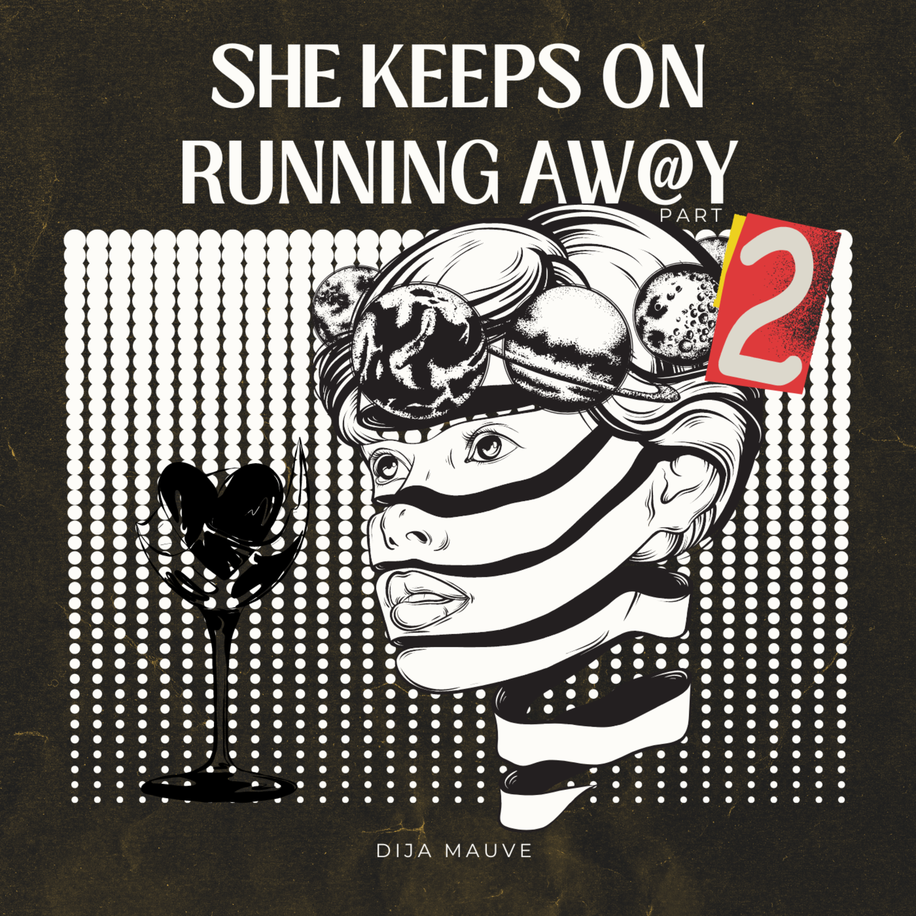 She Keeps On Running Aw@y (Part 2) artwork