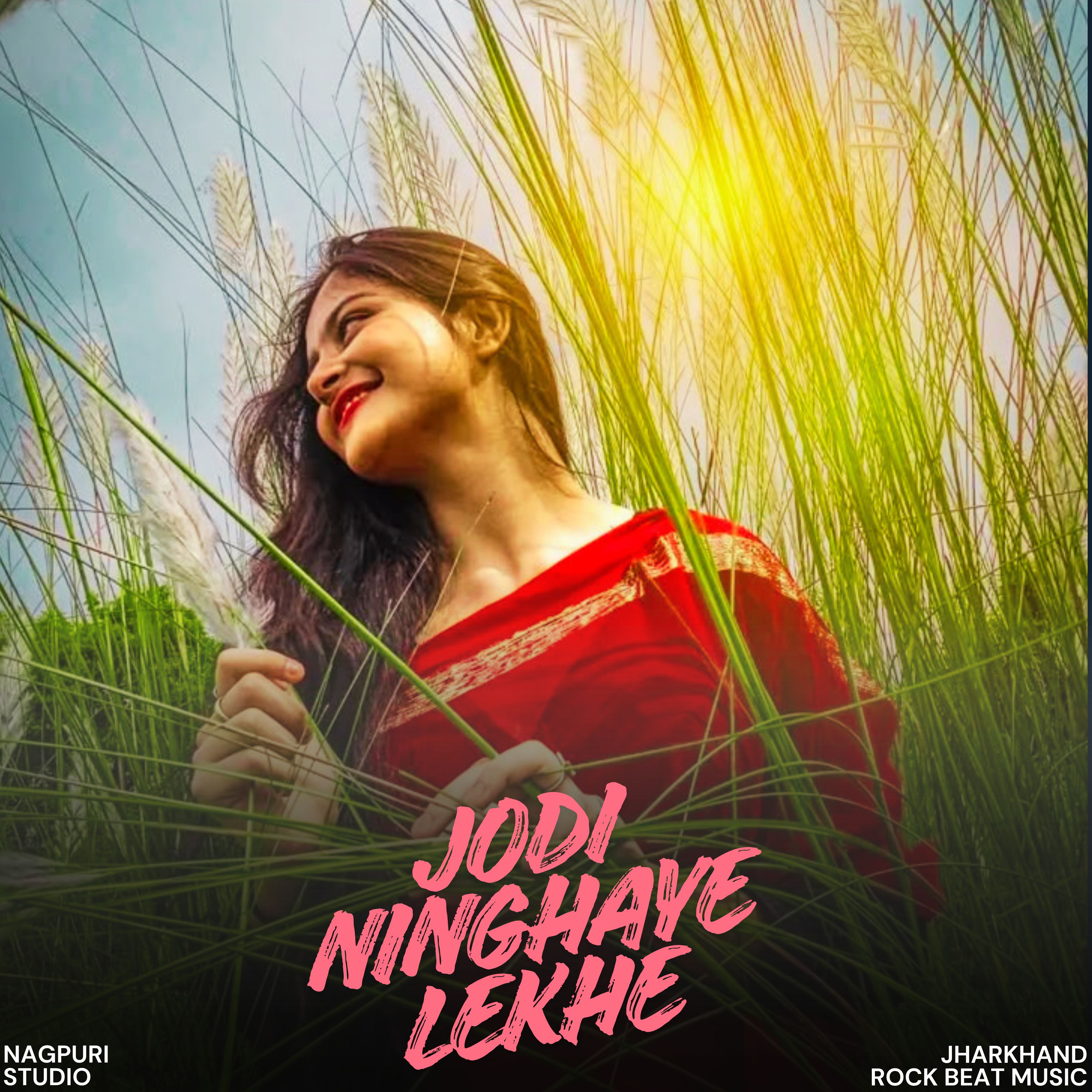 Jodi Ninghaye Lekhe by Nagpuri Studio cover art