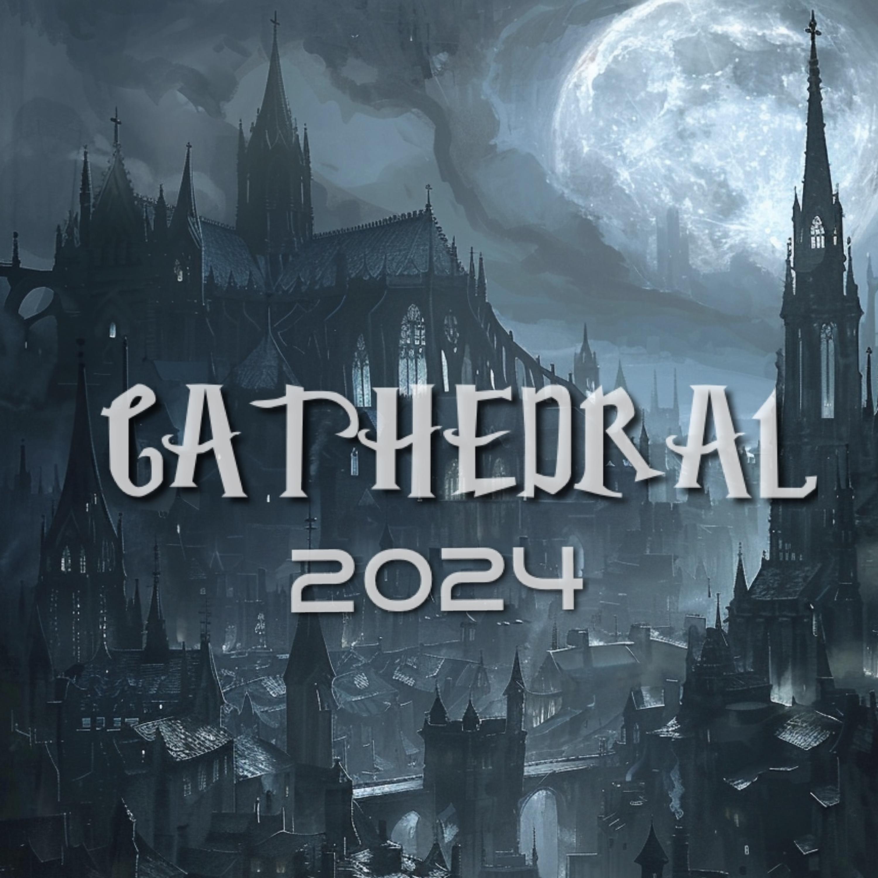 CATHEDRAL - 2024 artwork