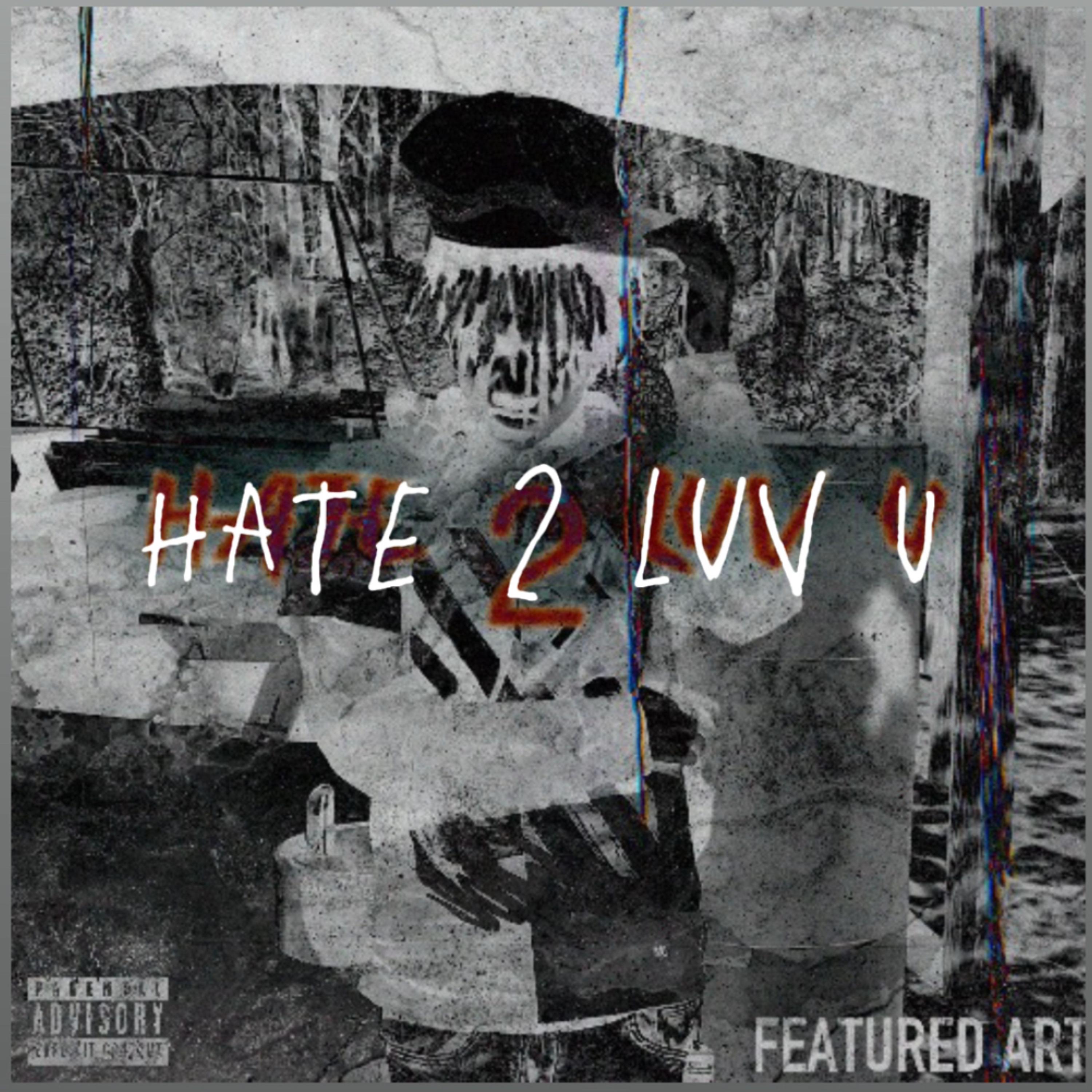 Hate 2 Luv U artwork