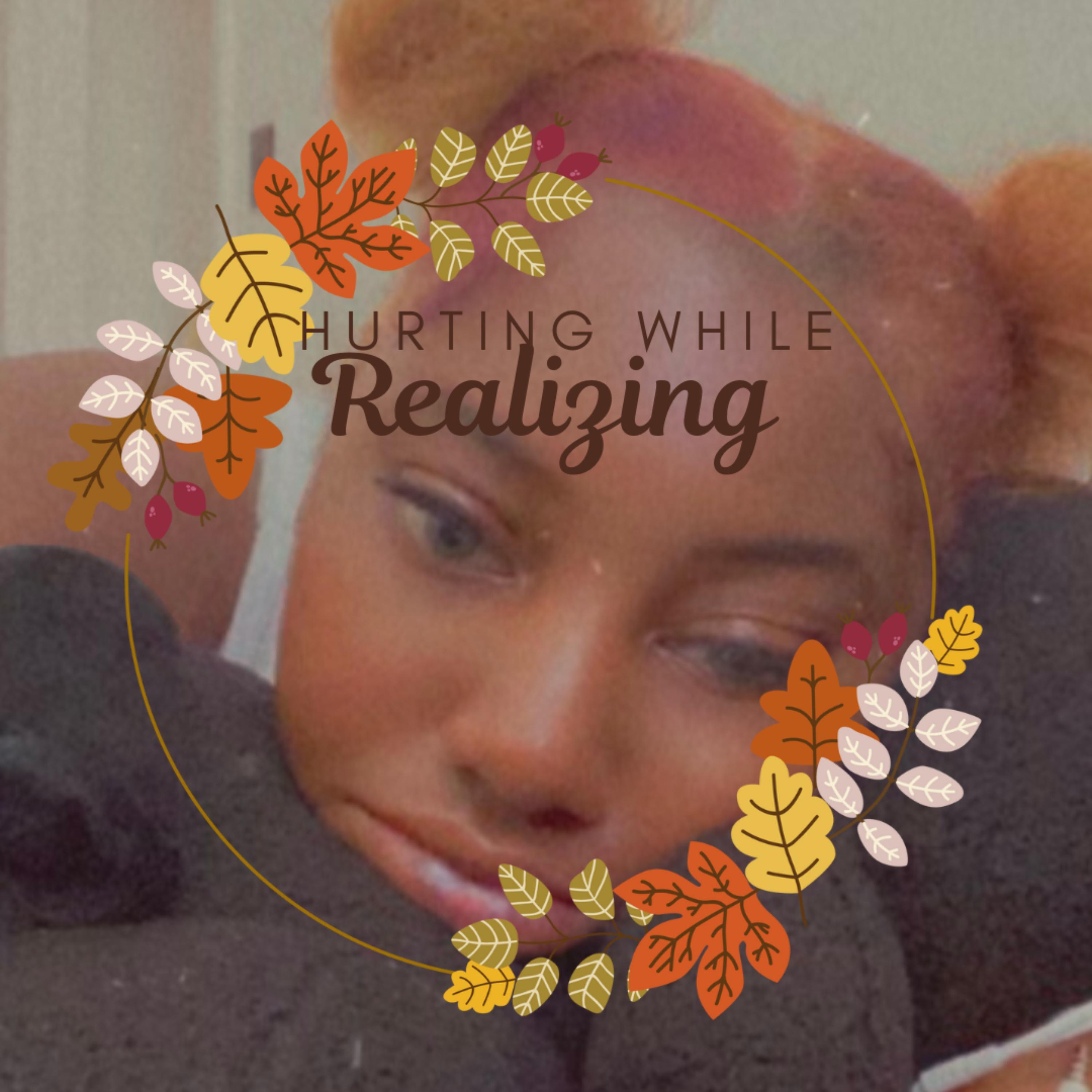 Hurting While Realizing artwork