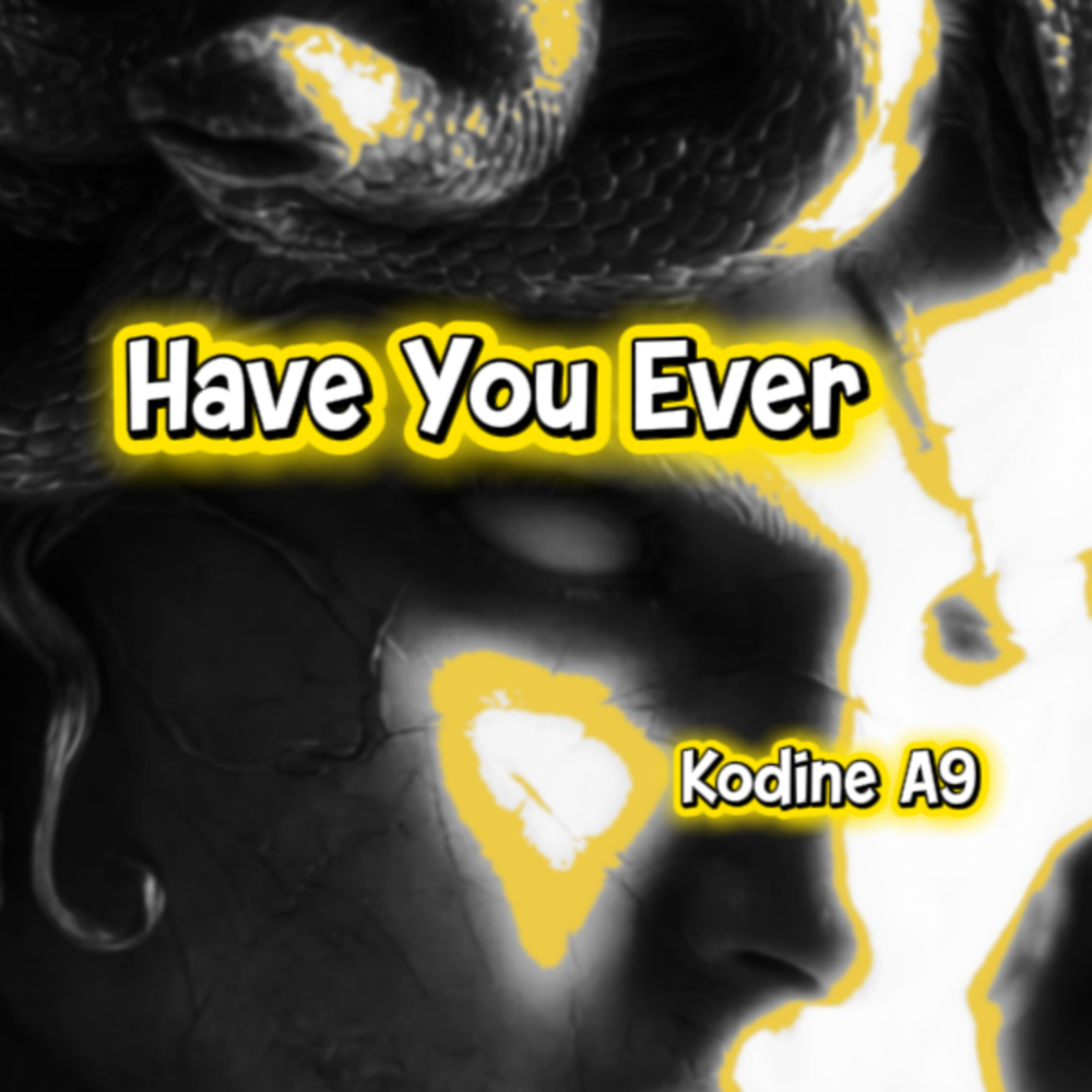 Have You Ever by Kodine A9 cover art