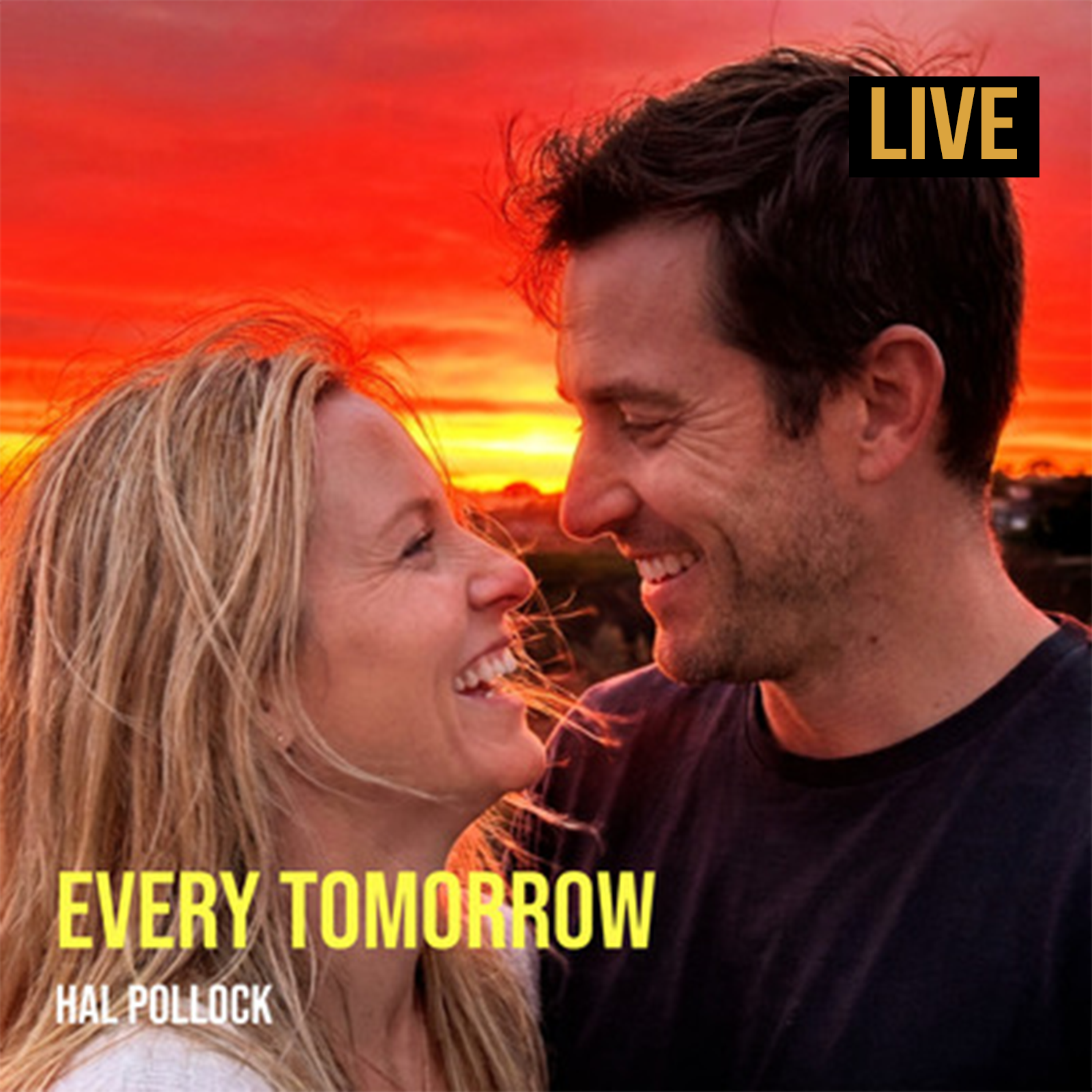 Every Tomorrow (LIVE) by Hal Pollock cover art