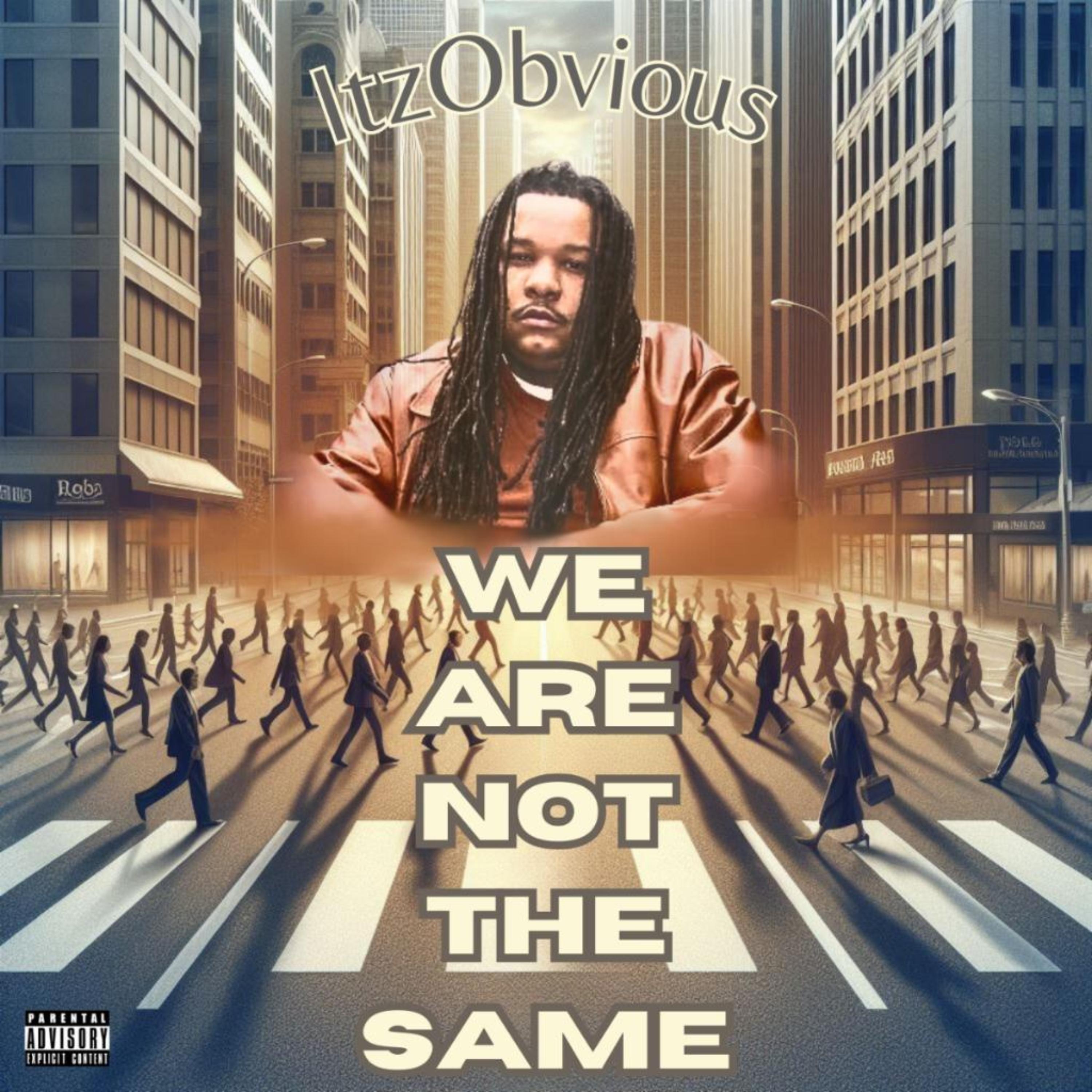 we are not the same by ITZOBVIOUS cover art