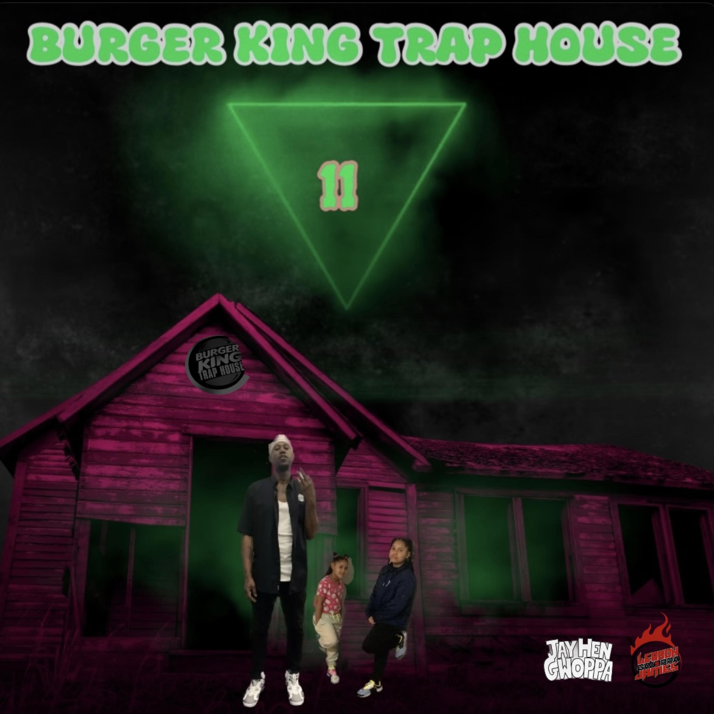 Burger King Trap House 11 artwork