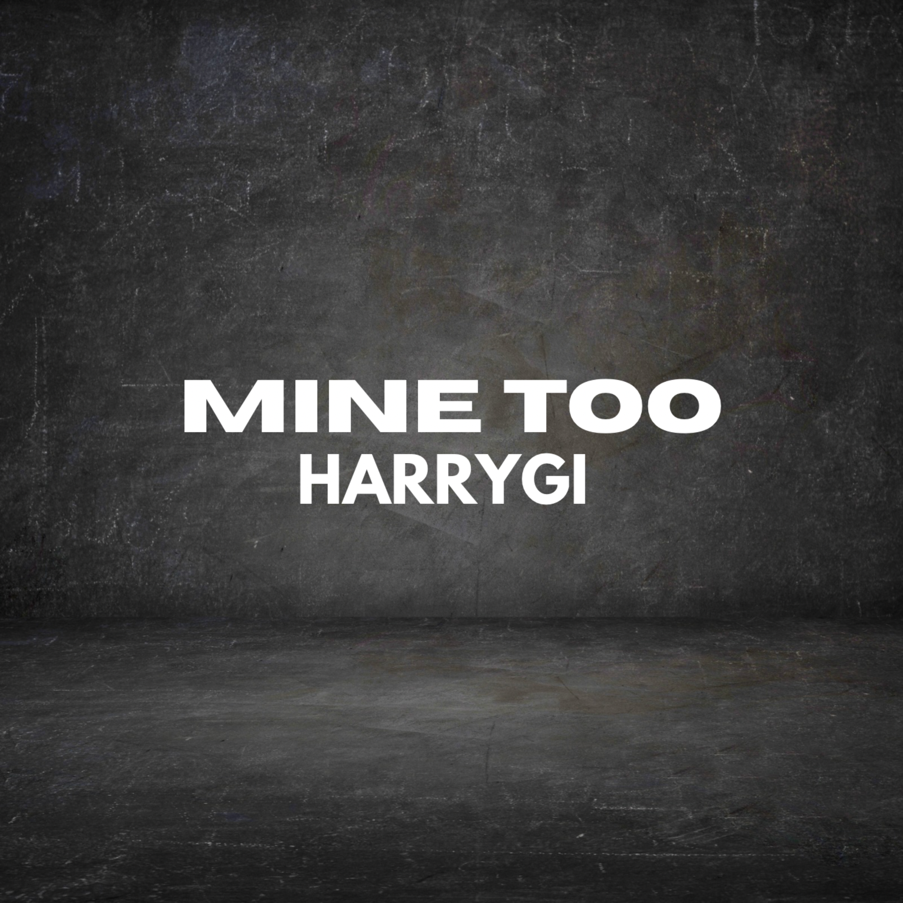 MINE TOO artwork