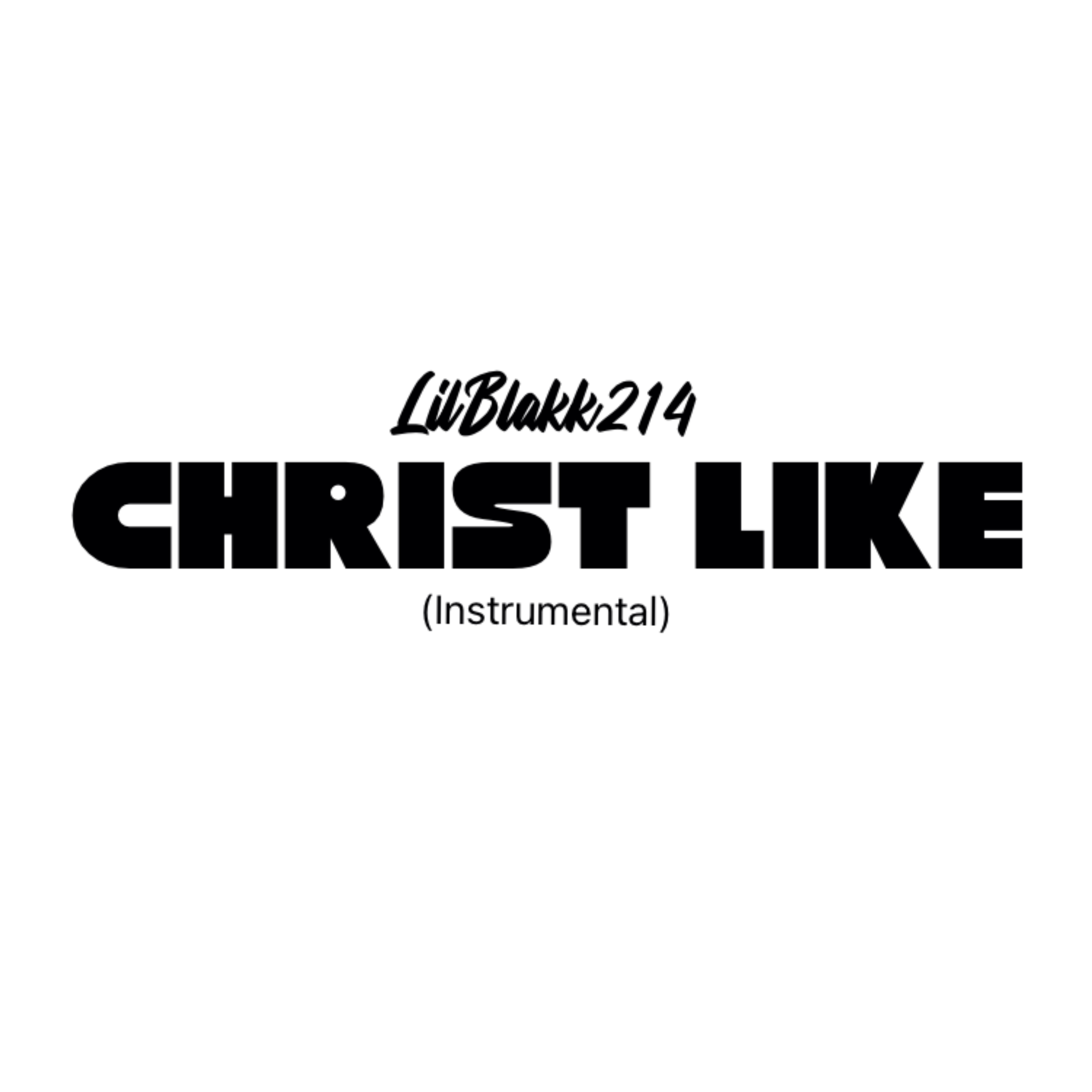Christ Like (Instrumental) artwork