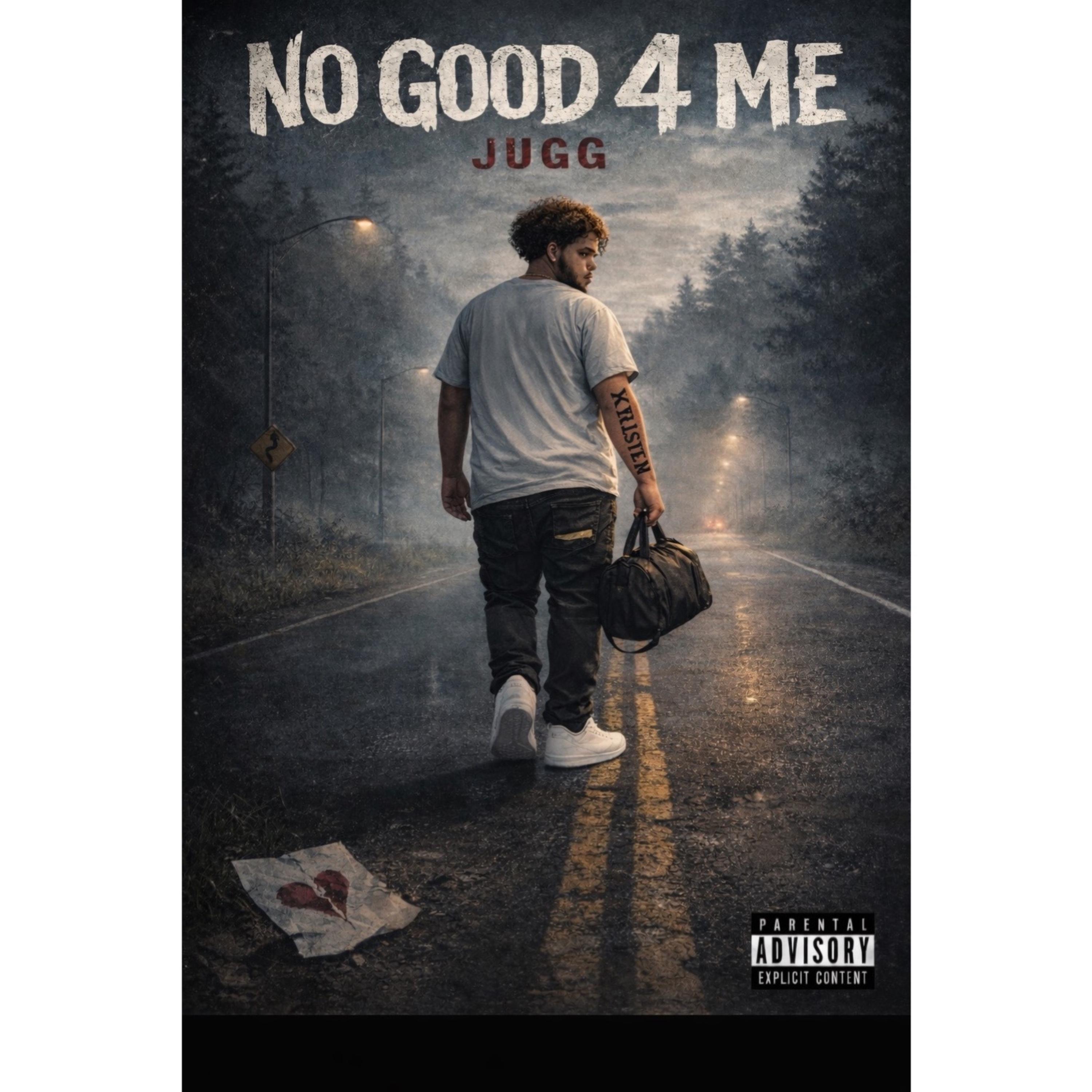 No Good 4 Me artwork