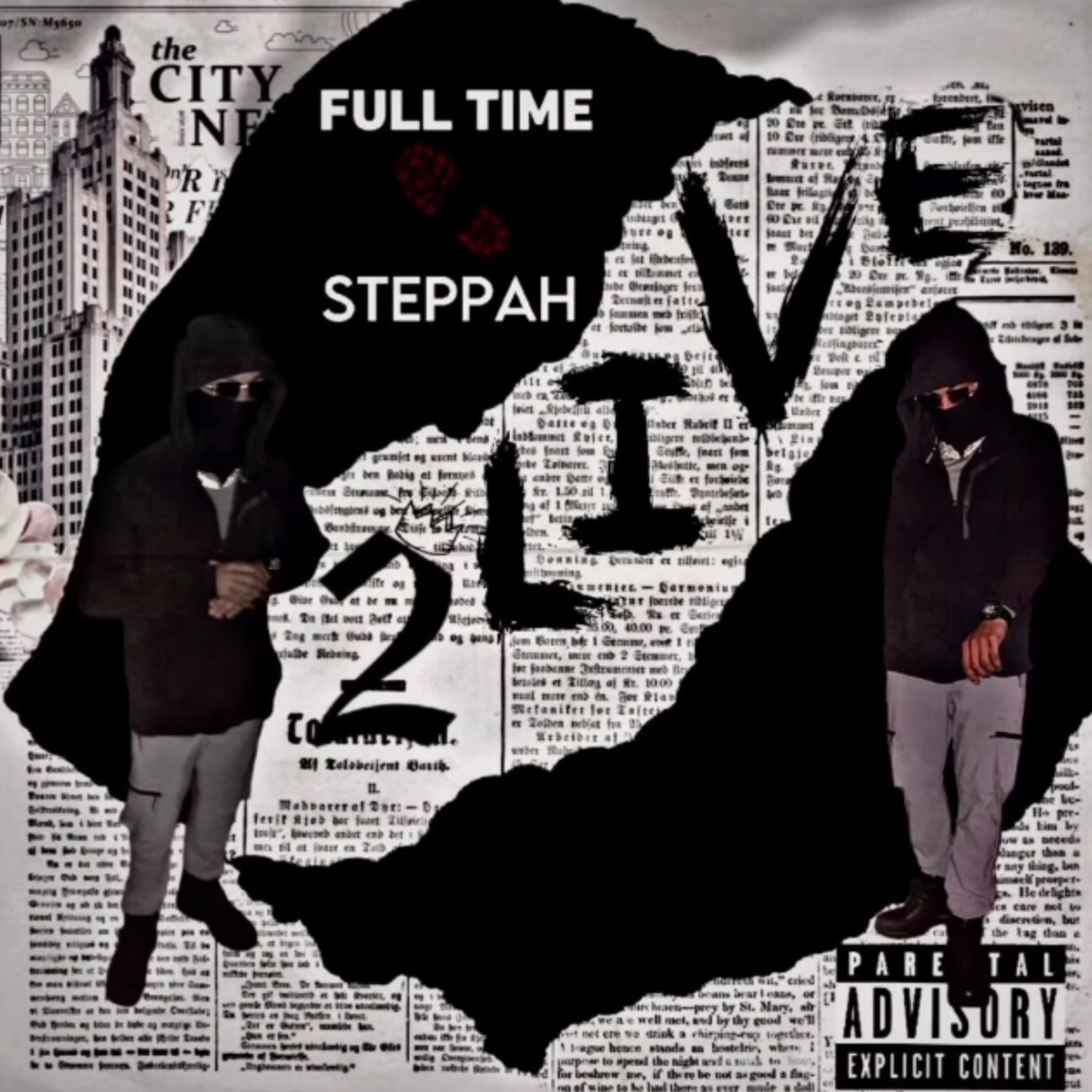 FULL TIME STEPPAH artwork