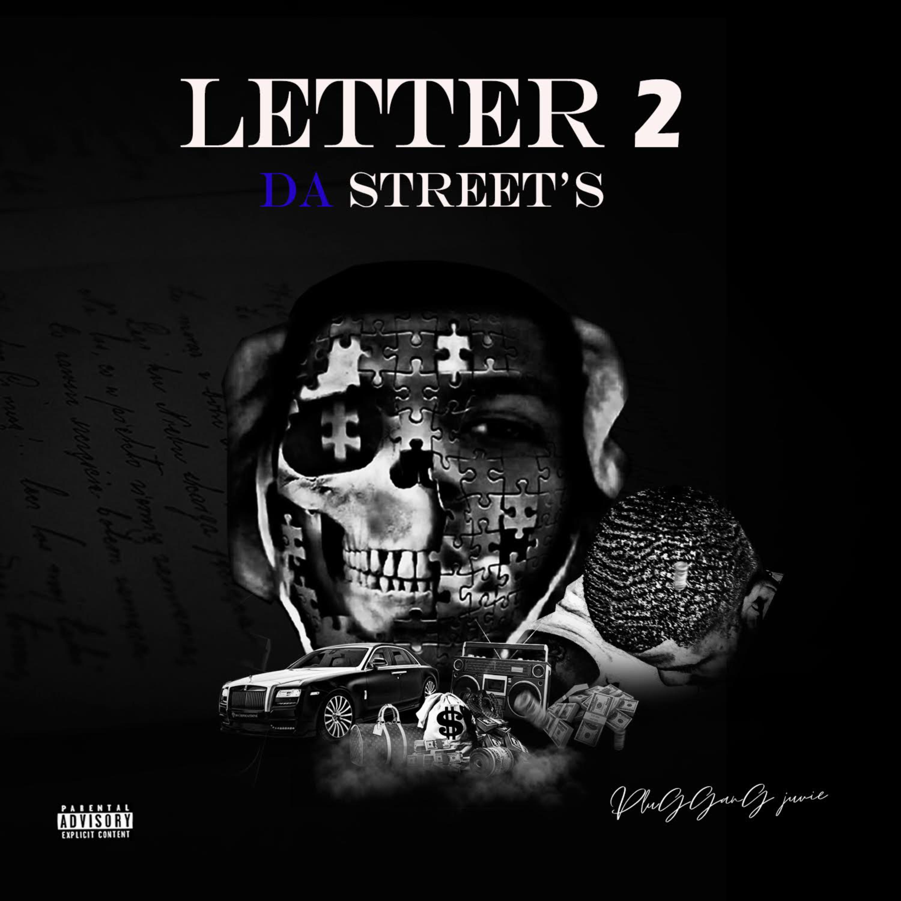 Letter 2 Da Street's  by PluGGanG juvie cover art
