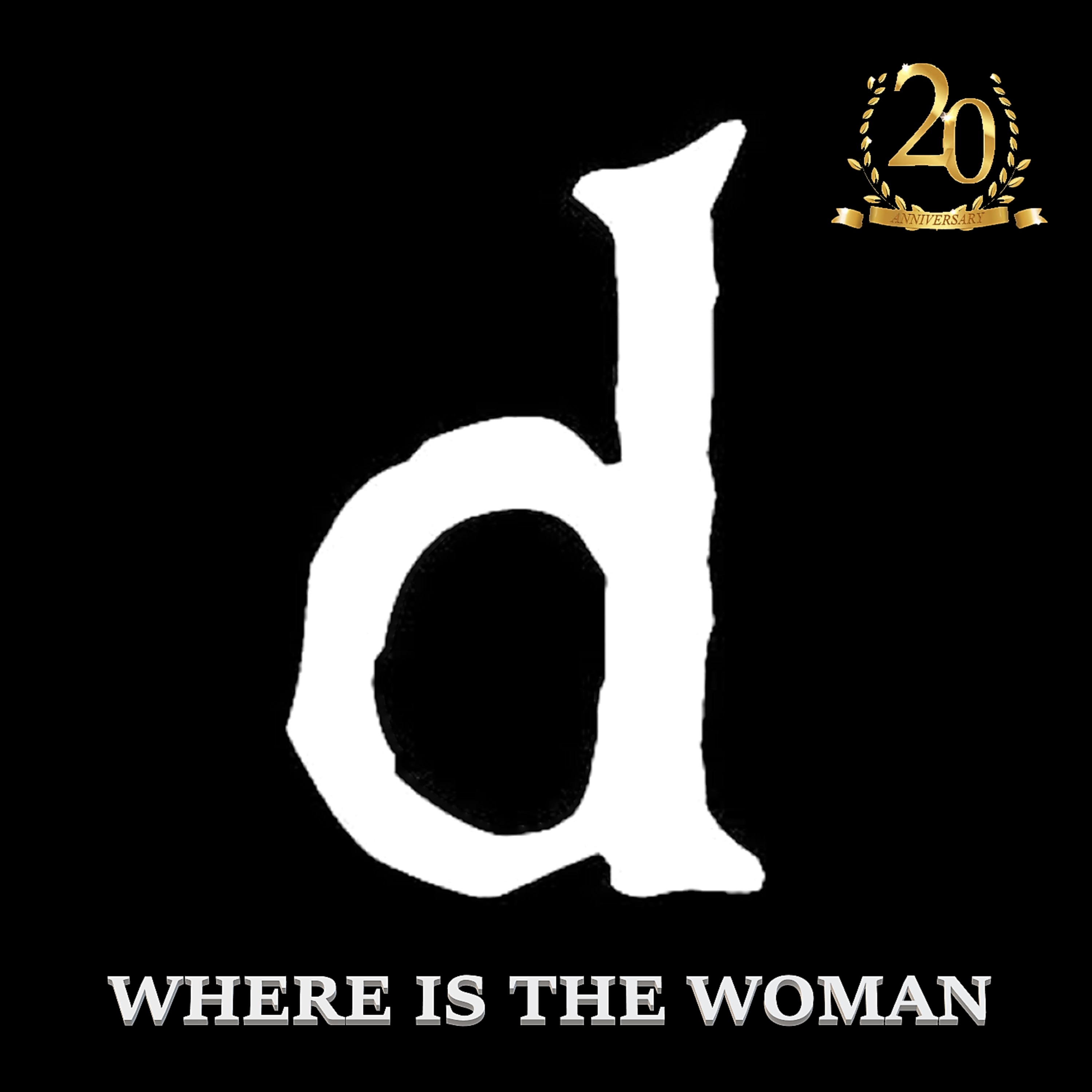 Where is the Woman (20th Anniversary Intumescing Remaster) artwork