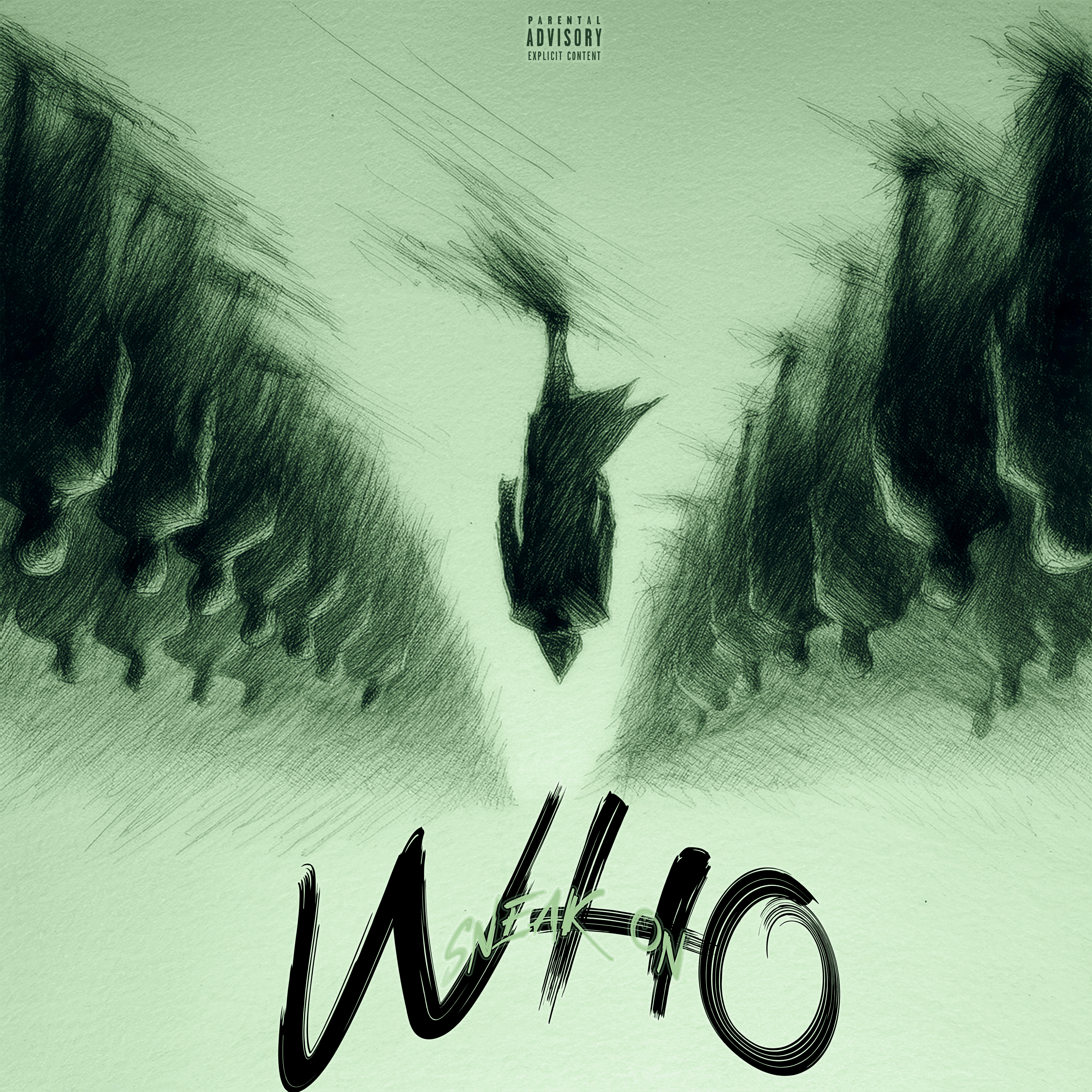 Sneak On Who artwork