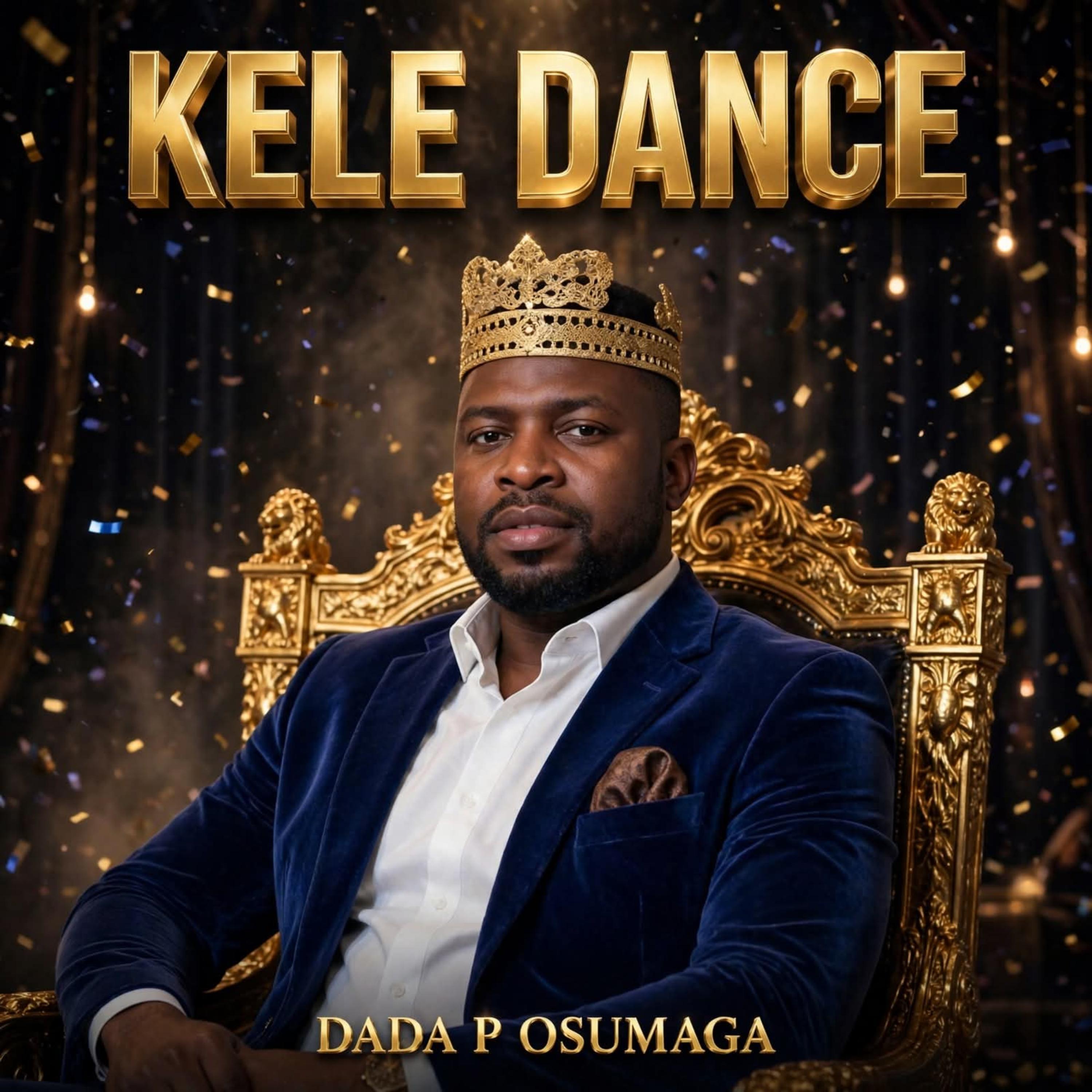 Kele Dance Live by Dada P Osumaga cover art