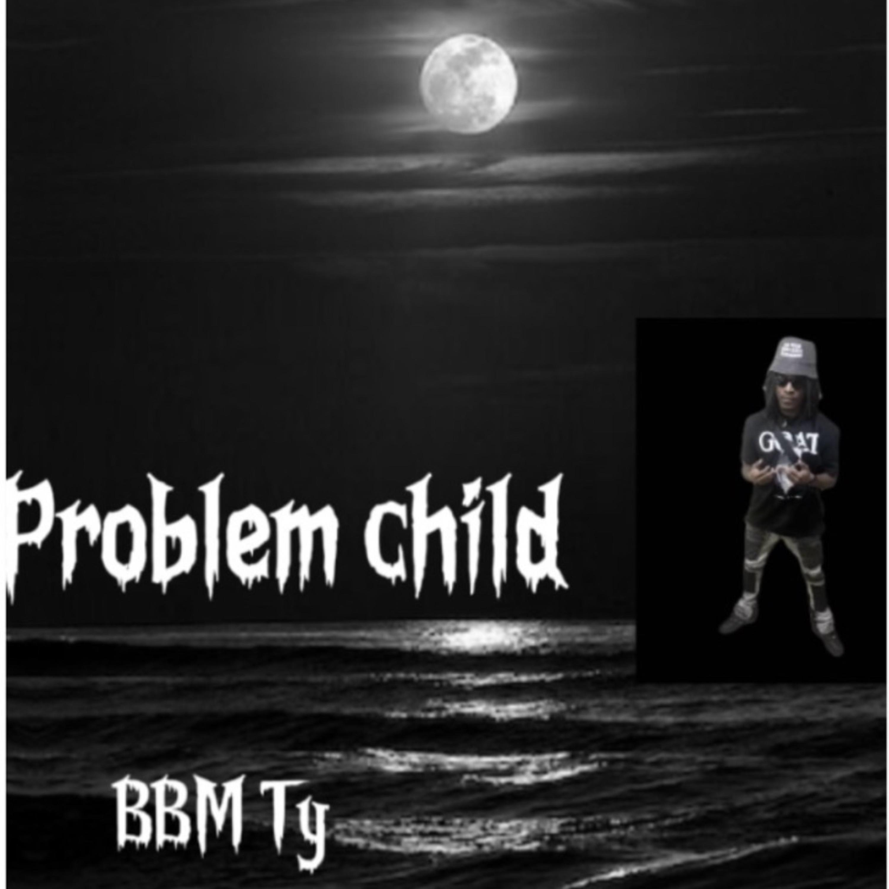 Problem Child by Bbm Ty cover art