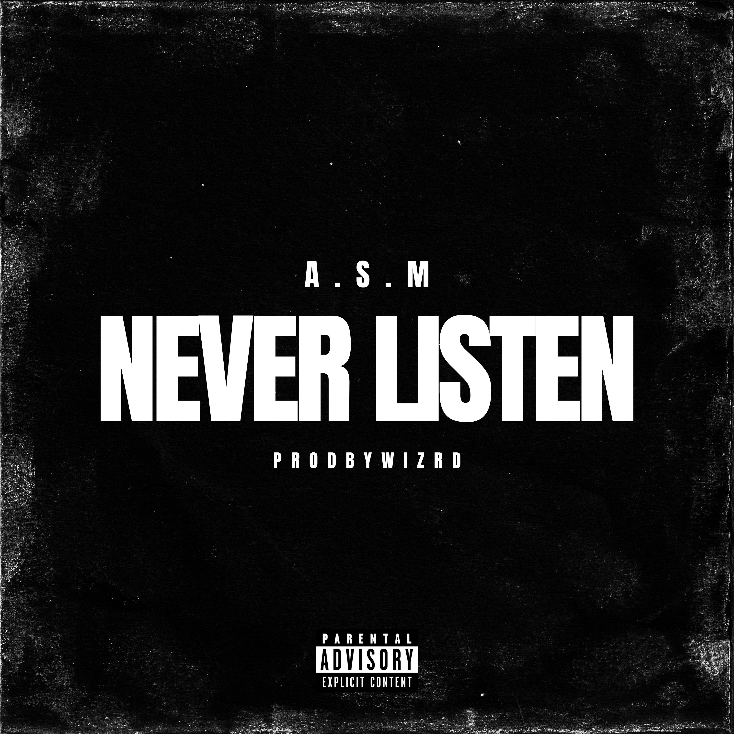 NEVER LISTEN artwork