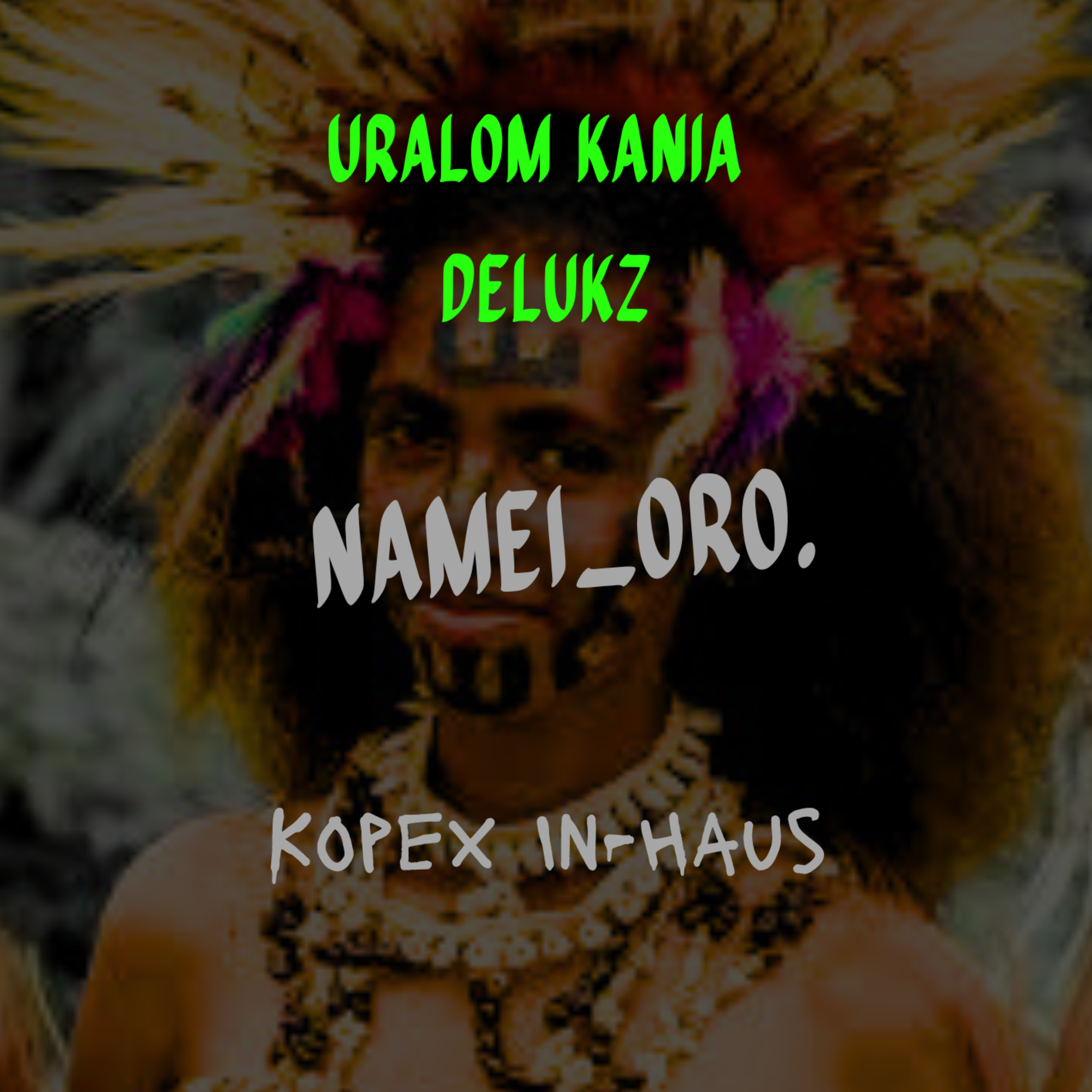 Namei Oro artwork