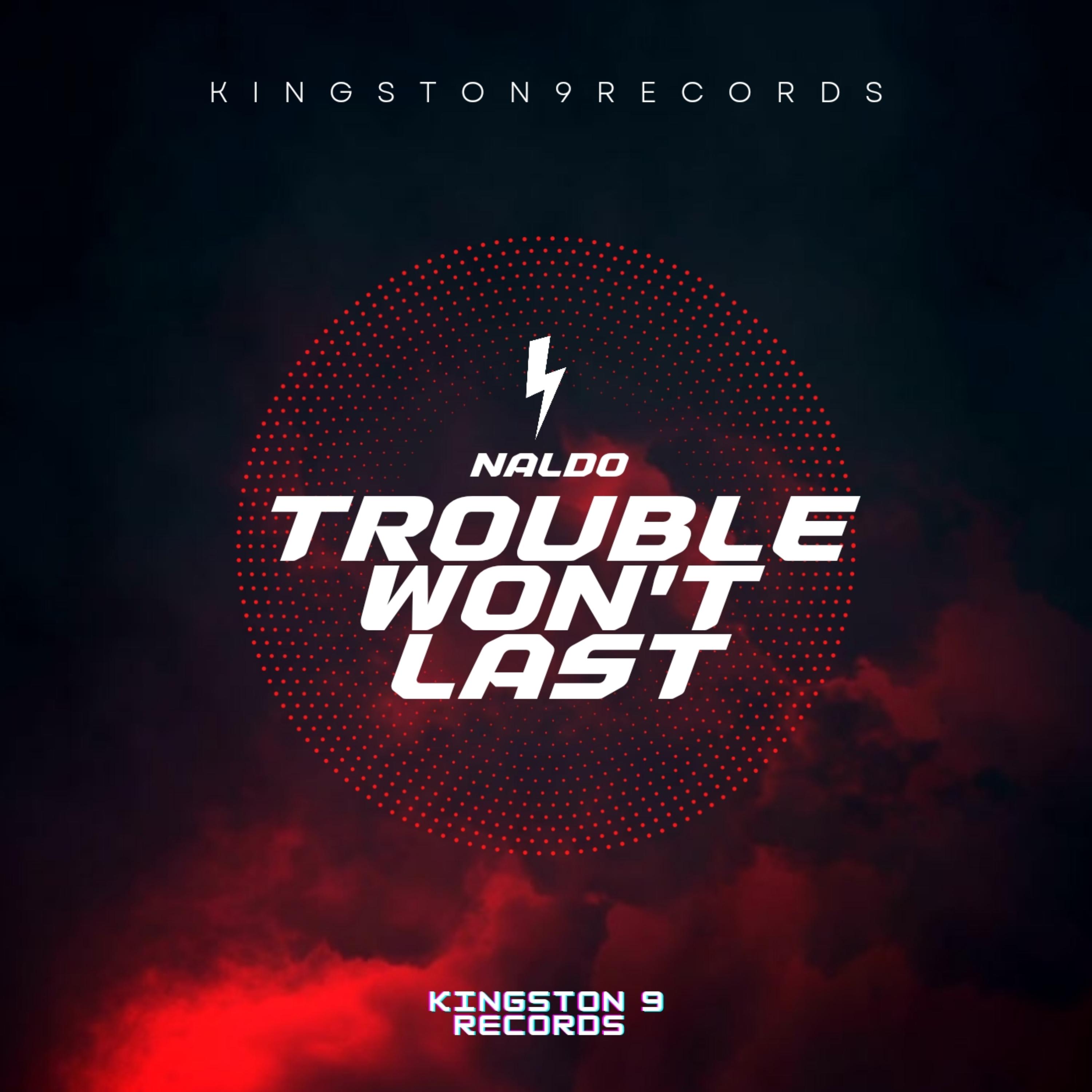Trouble Won't Last artwork
