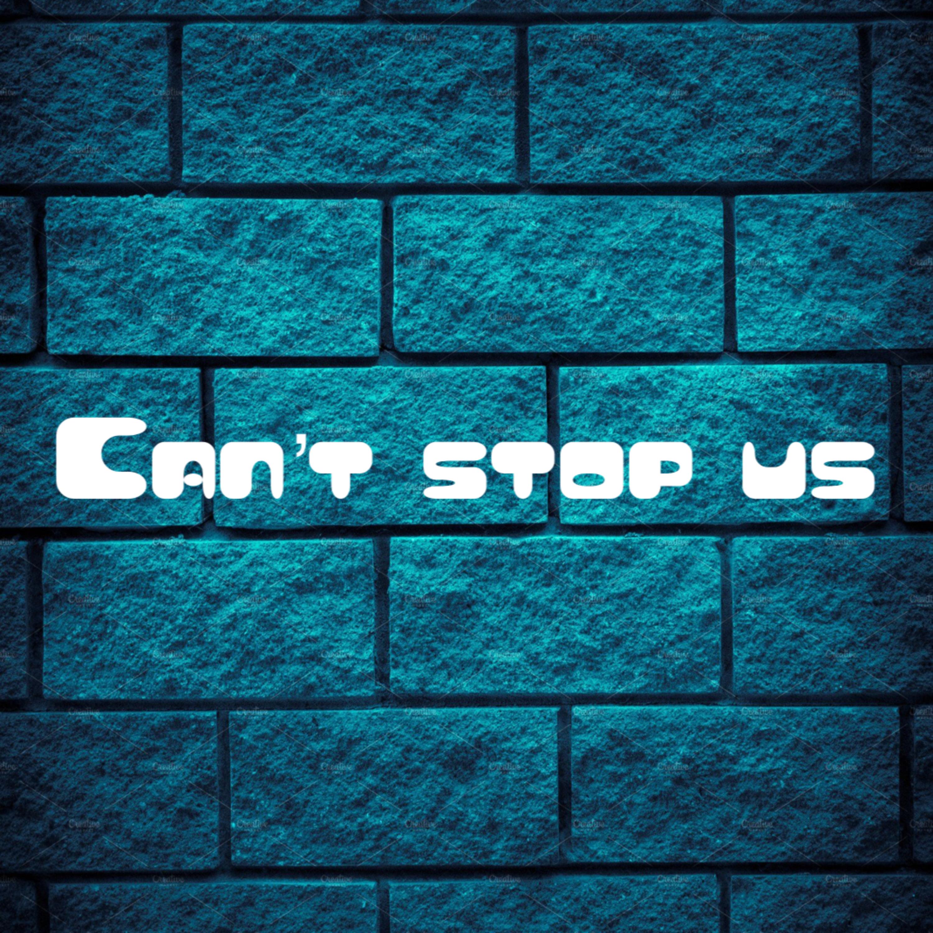 Cant Stop Us by STEP cover art