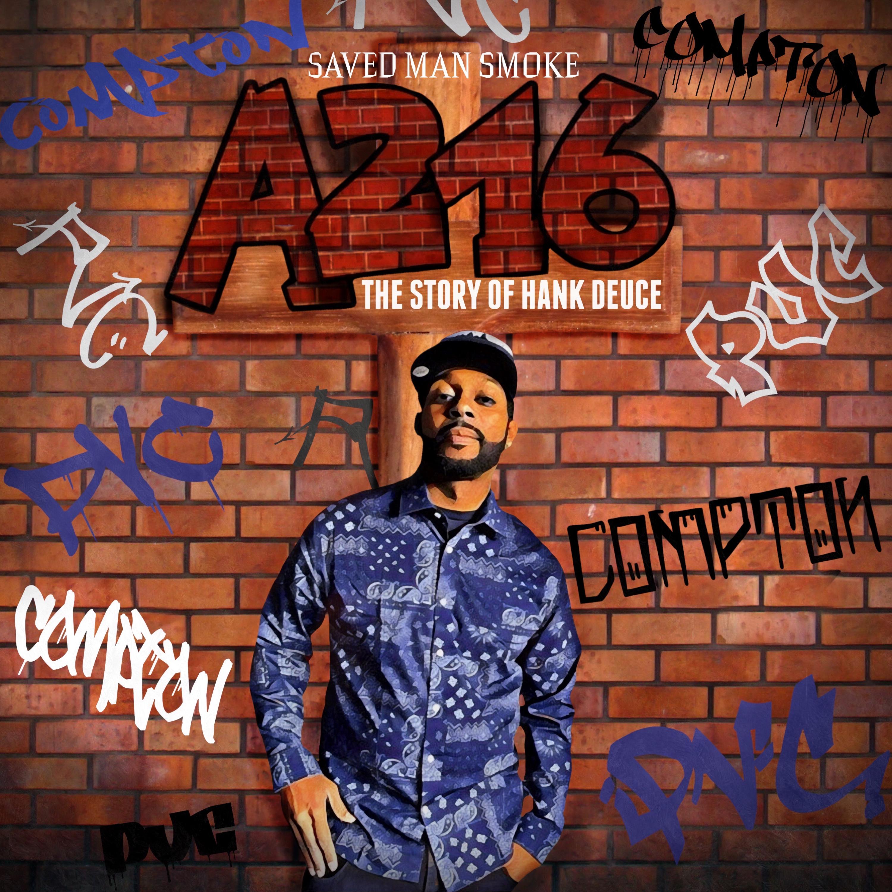 A216 The Story Of Hank Deuce by Saved Man Smoke cover art