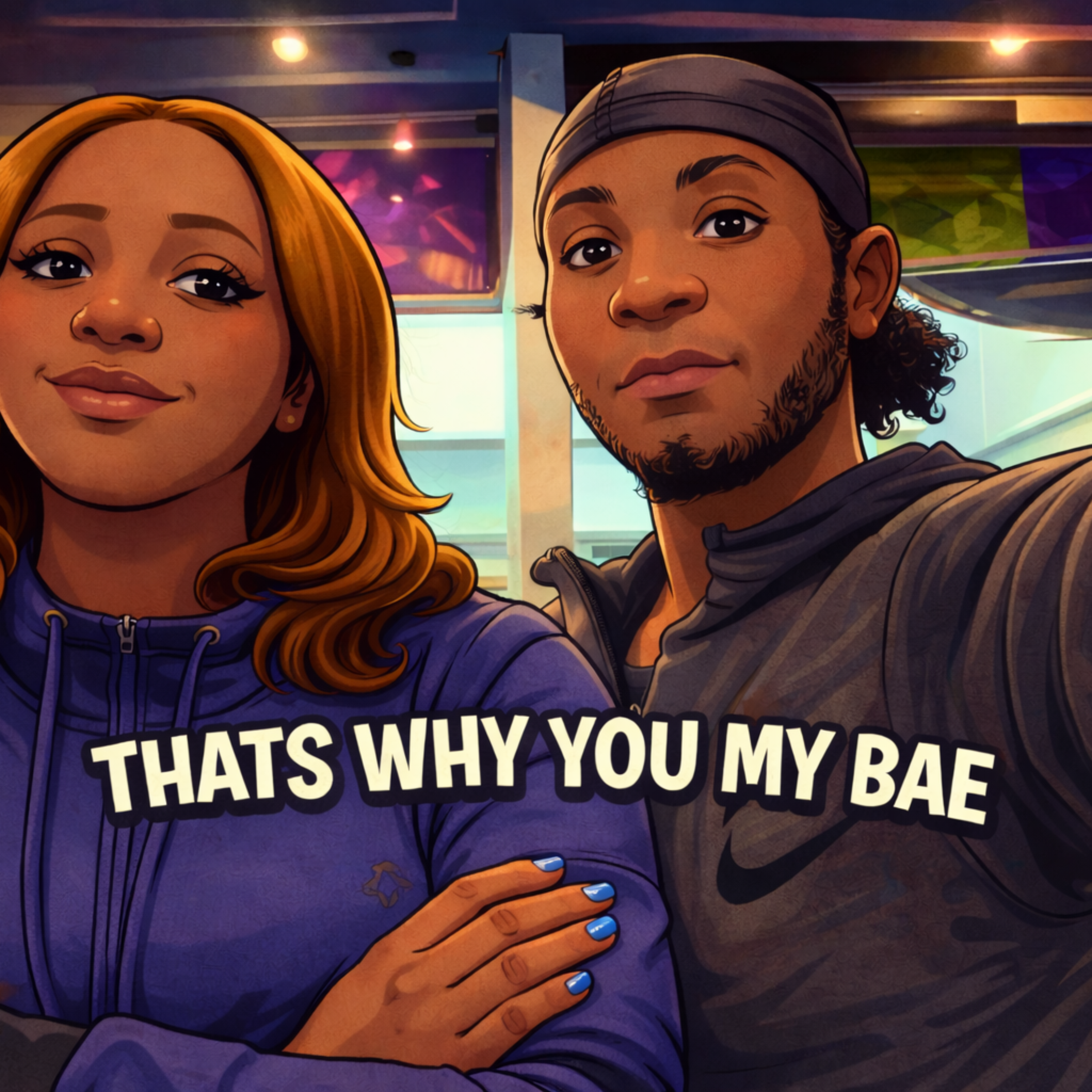 Thats Why You My Bae artwork