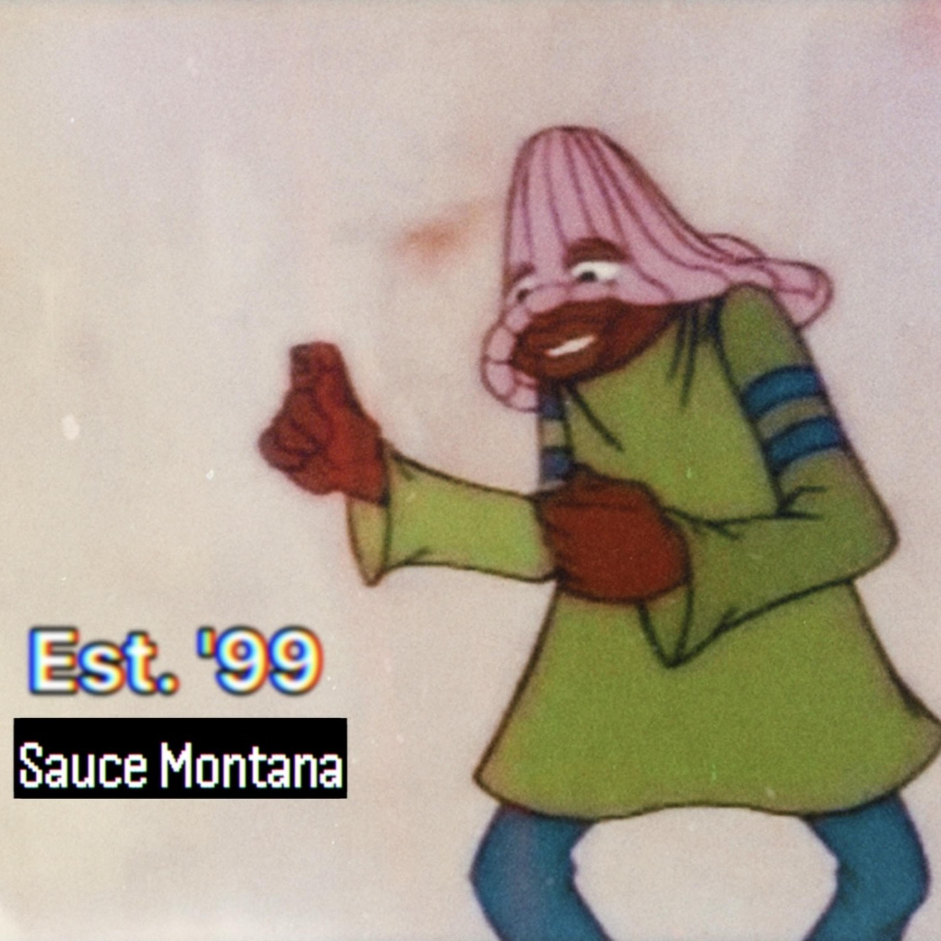 Est. 99 by Sauce Montana cover art