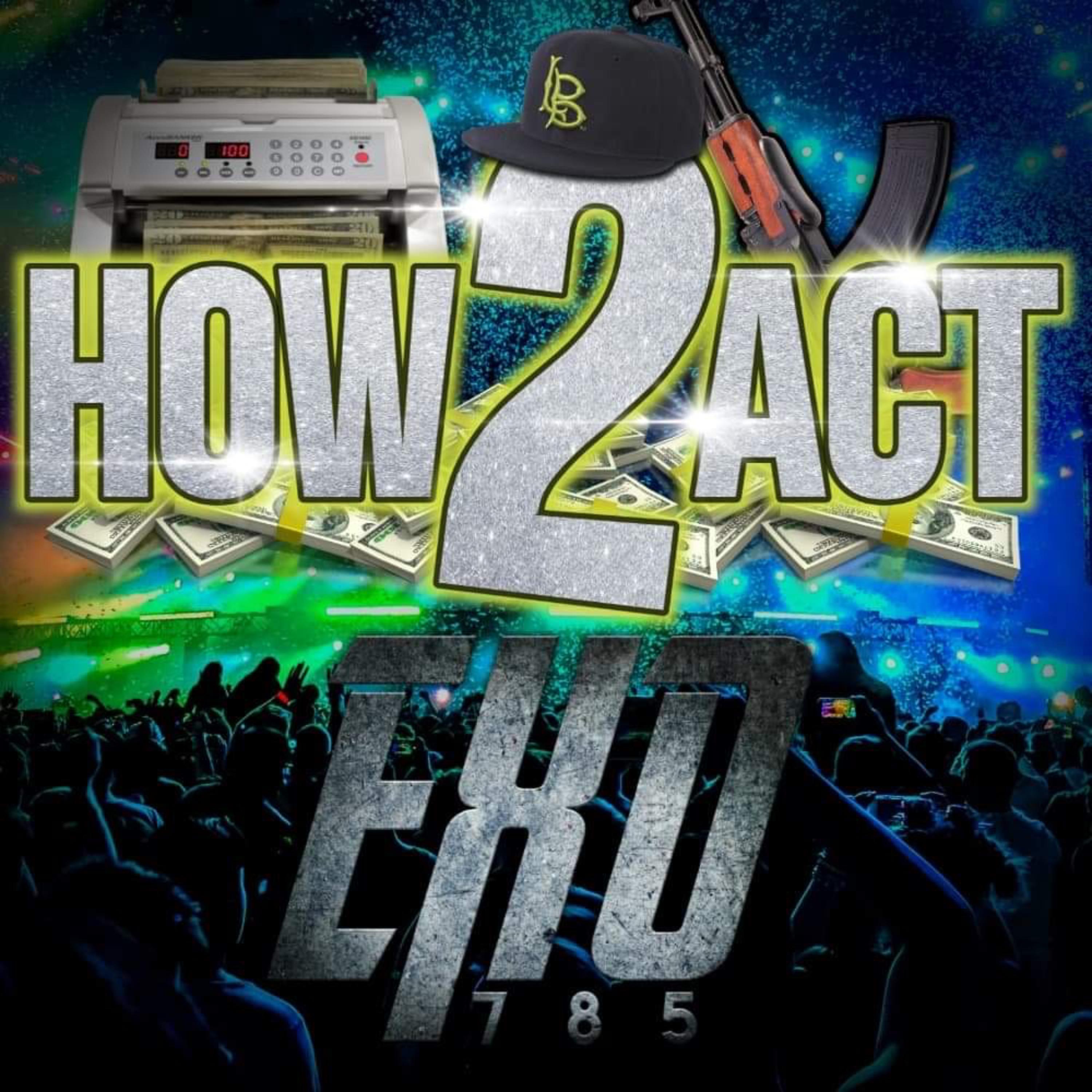 HOW 2 ACT artwork