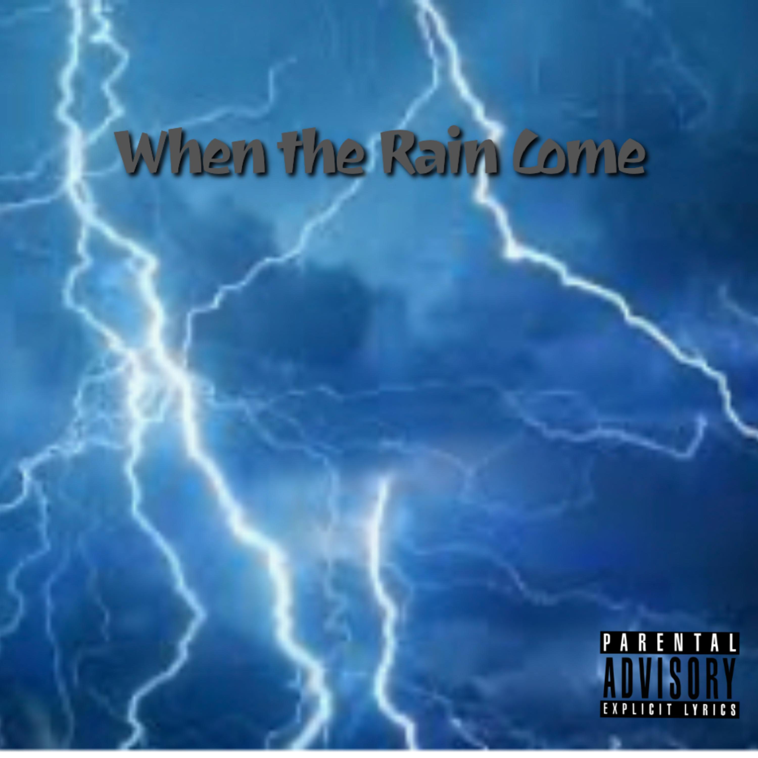 When the Rain Come artwork
