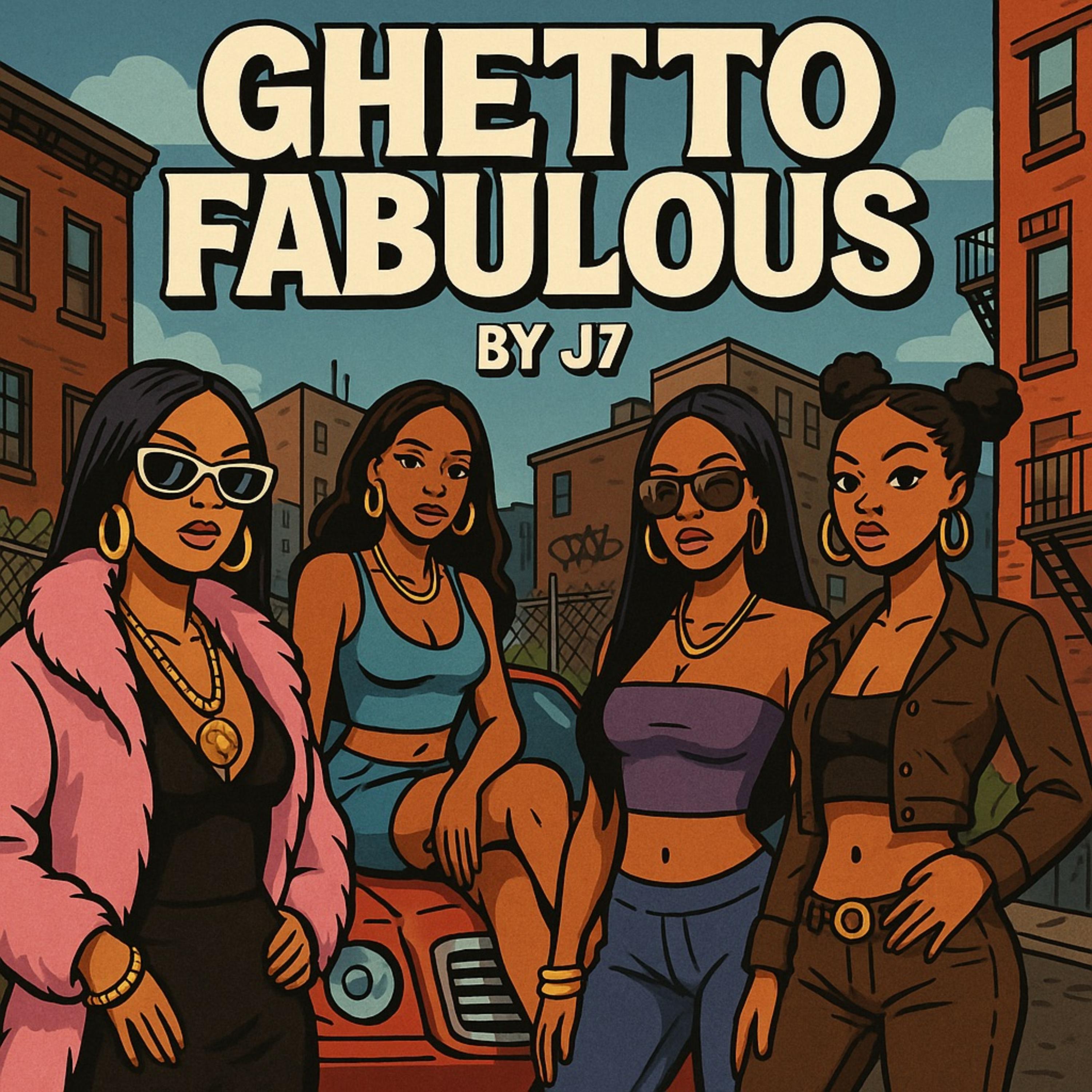 GHETTO FABULOUS artwork